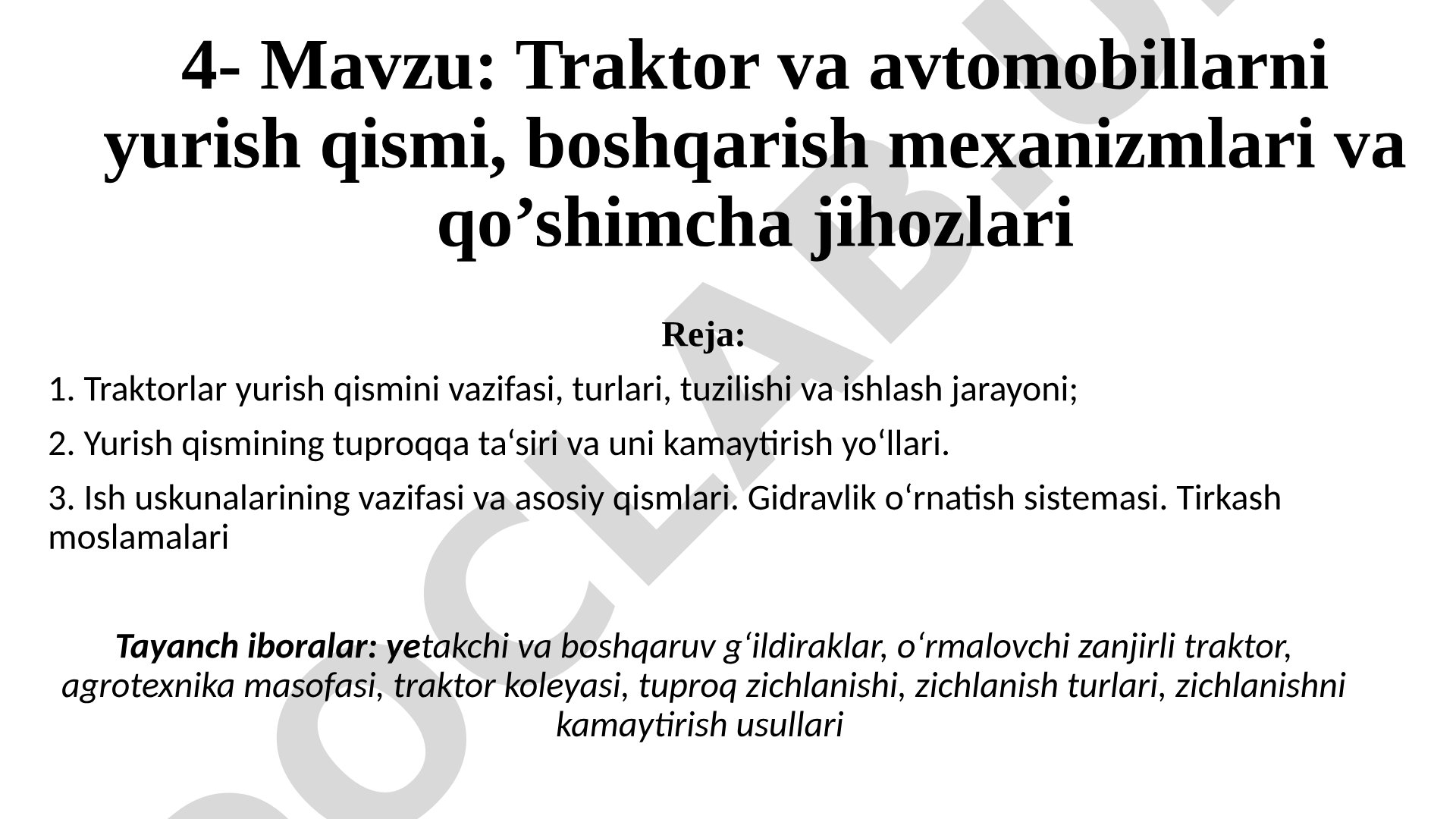 Traktor va avtomobillarni yurish qismi, boshqarish mexanizmlari va qo'shimcha jihozlari