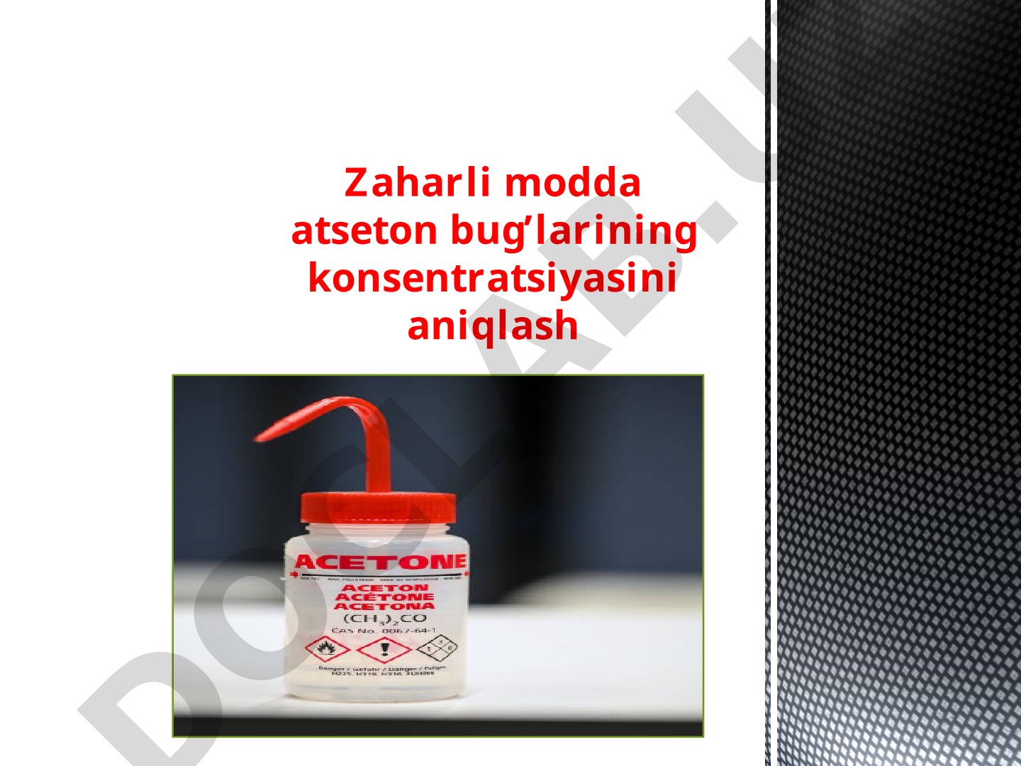 Zaharli modda atseton bug’larining konsentratsiyasini aniqlash