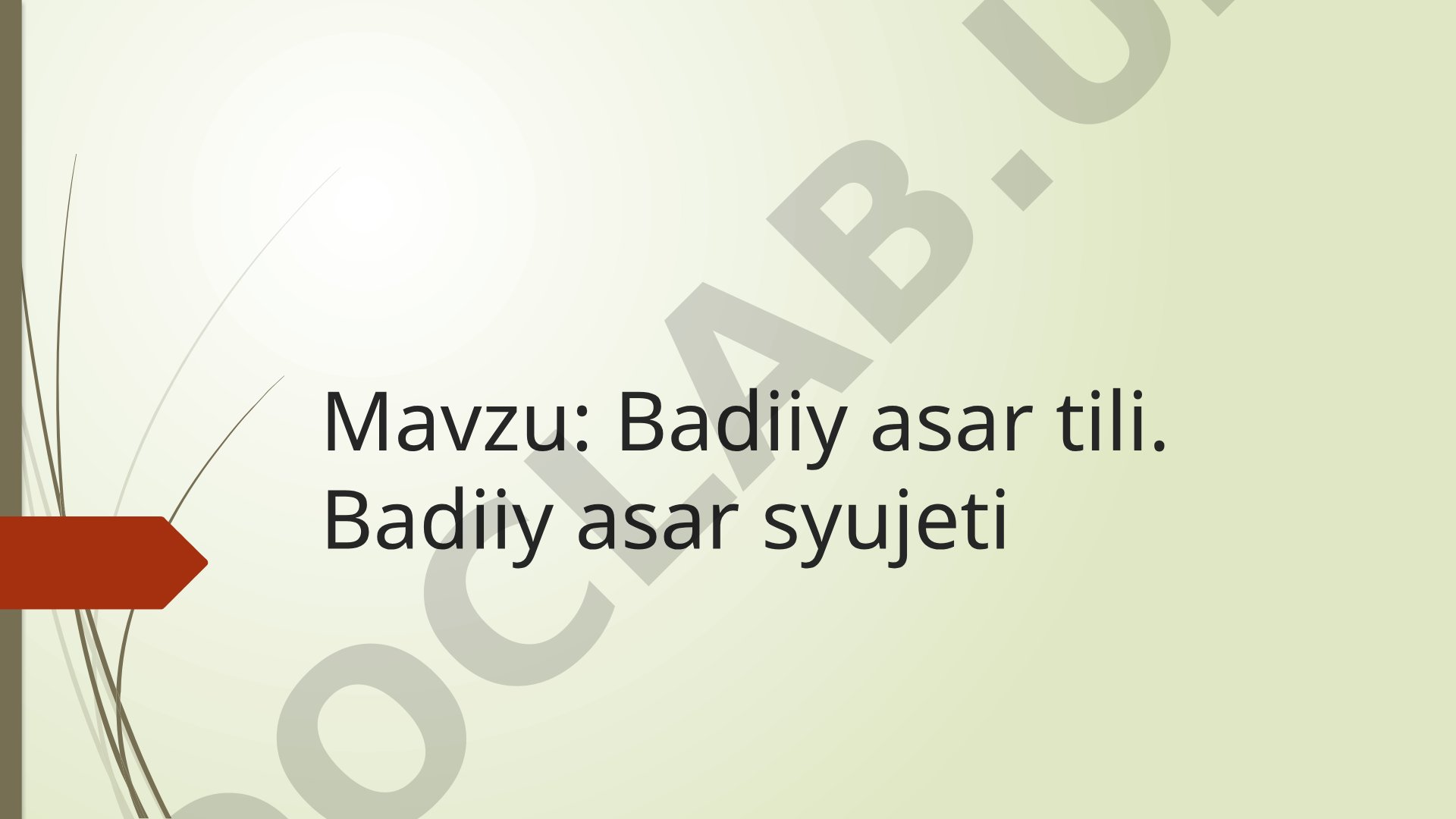Badiiy asar tili va syujeti