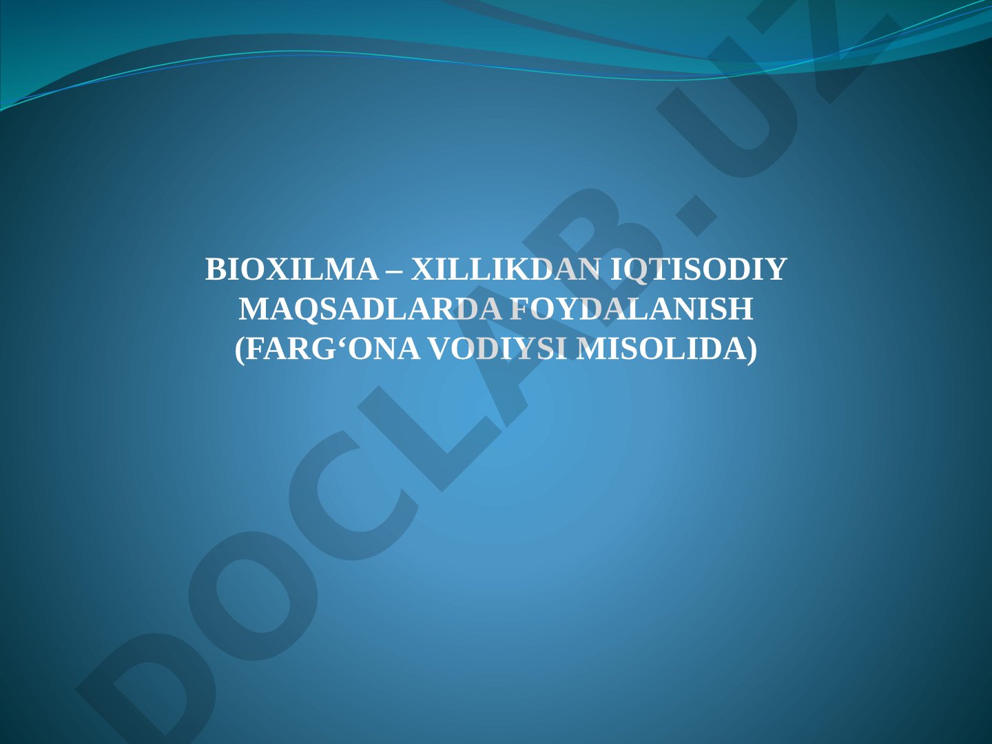 Bioxilma-xillikdan iqtisodiy maqsadlarda foydalanish (Farg'ona vodiysi misolida)