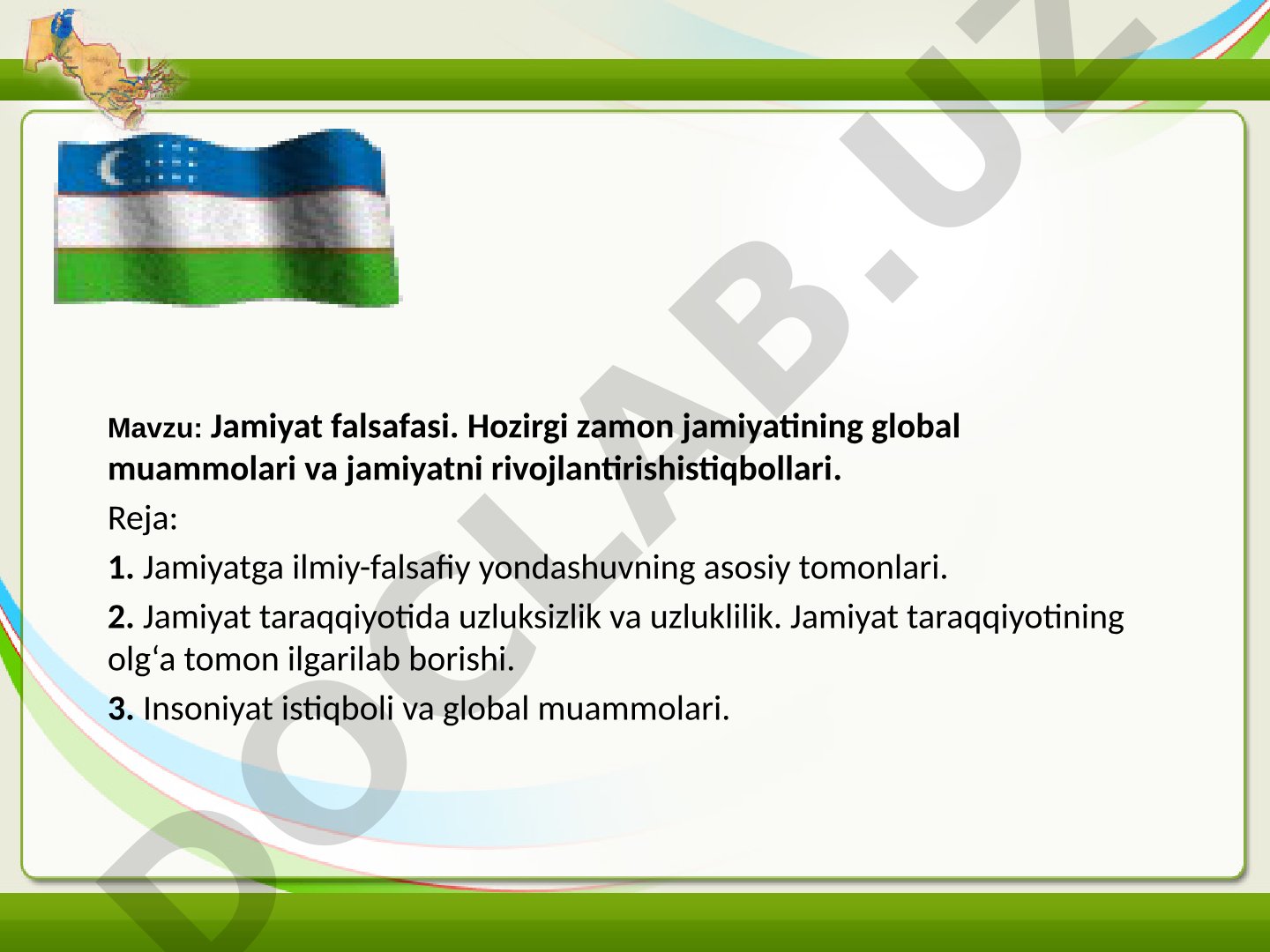 Jamiyat falsafasi. Hozirgi zamon jamiyatining global muammolari va jamiyatni rivojlantirish istiqbollari