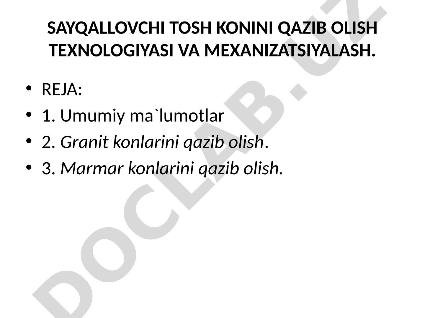 Sayqallovchi tosh konini qazib olish texnologiyasi va mexanizatsiyalash