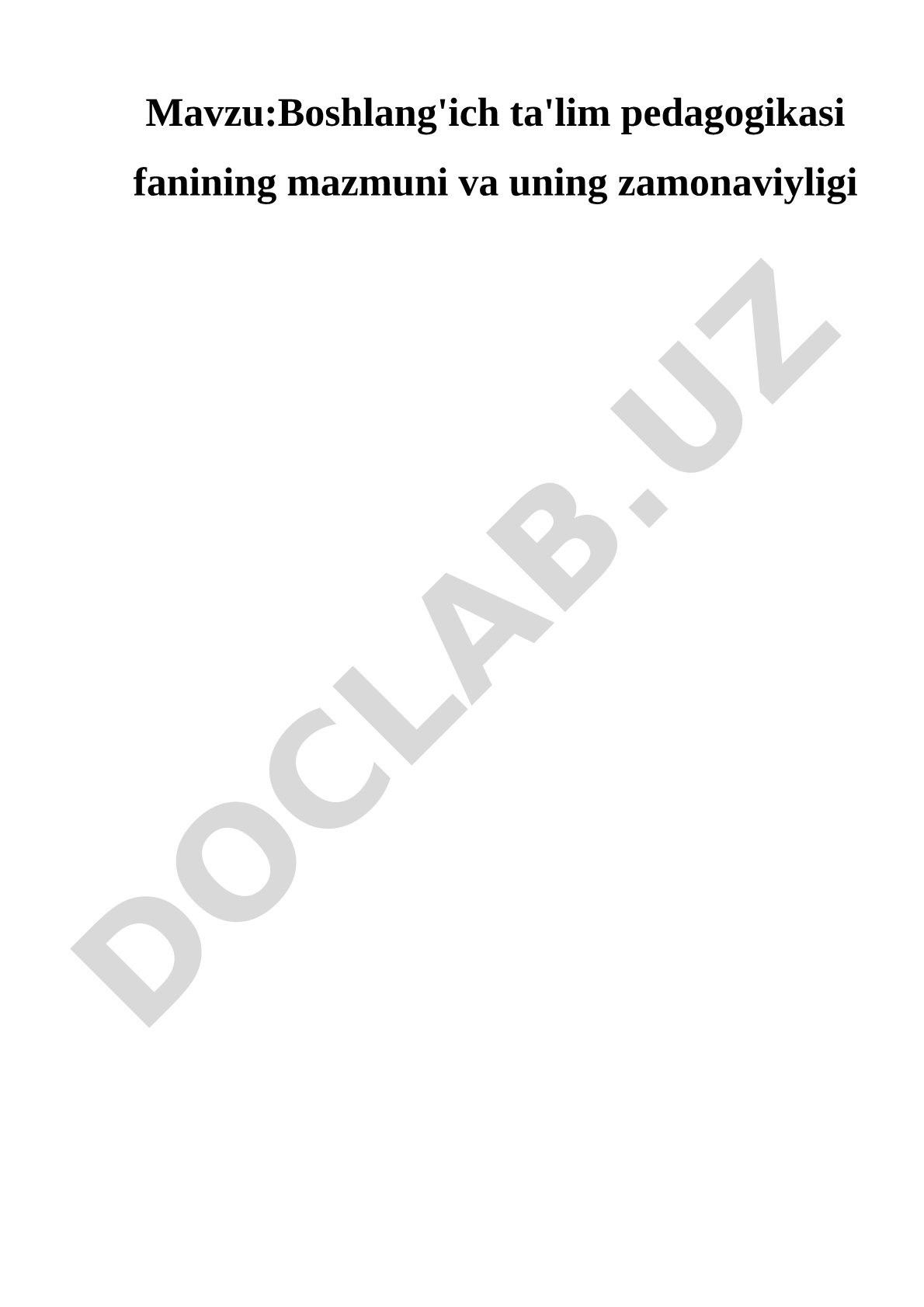 Boshlang'ich ta'lim pedagogikasi fanining mazmuni va uning zamonaviyligi
