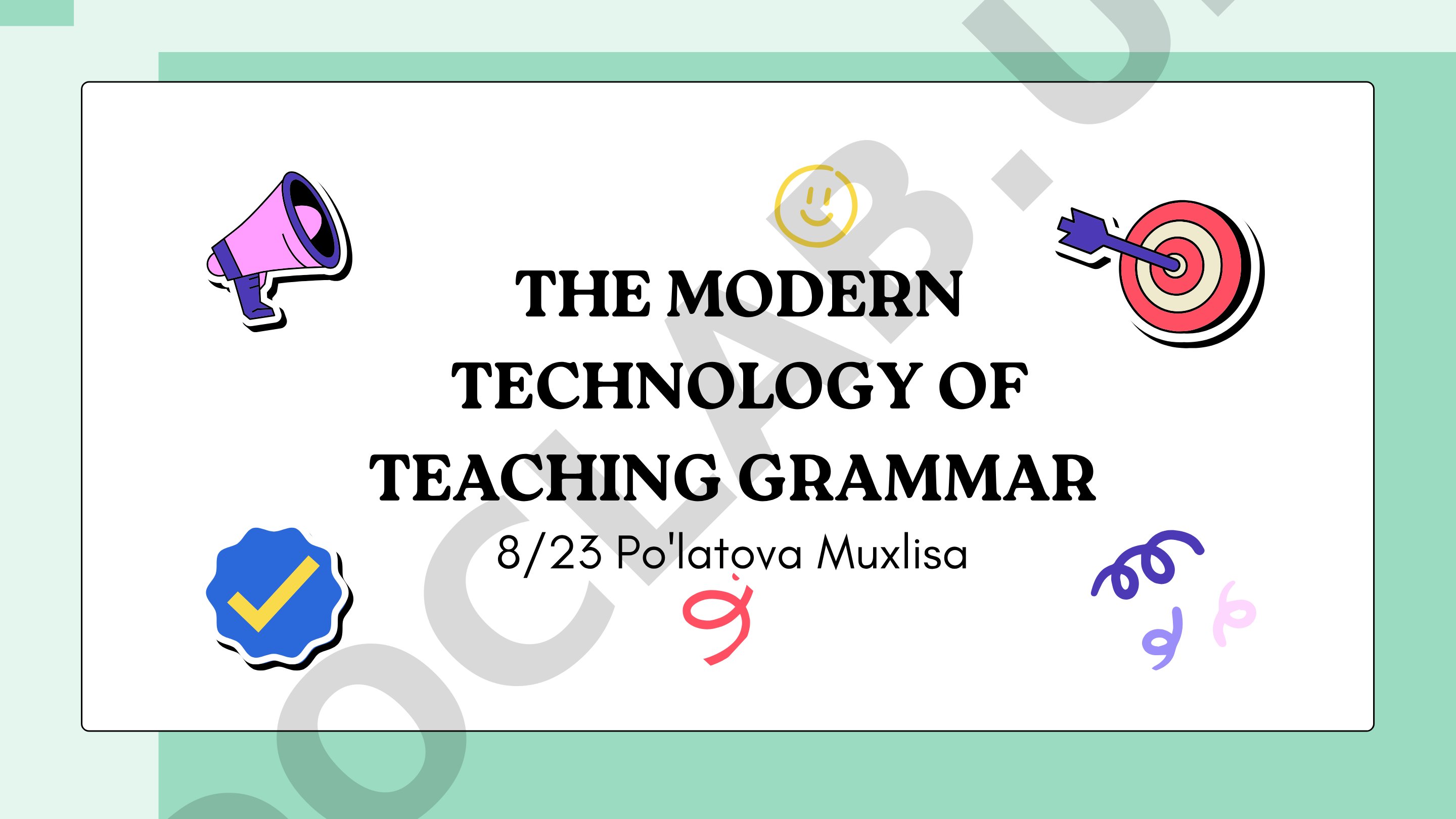 The Modern Technology of Teaching Grammar