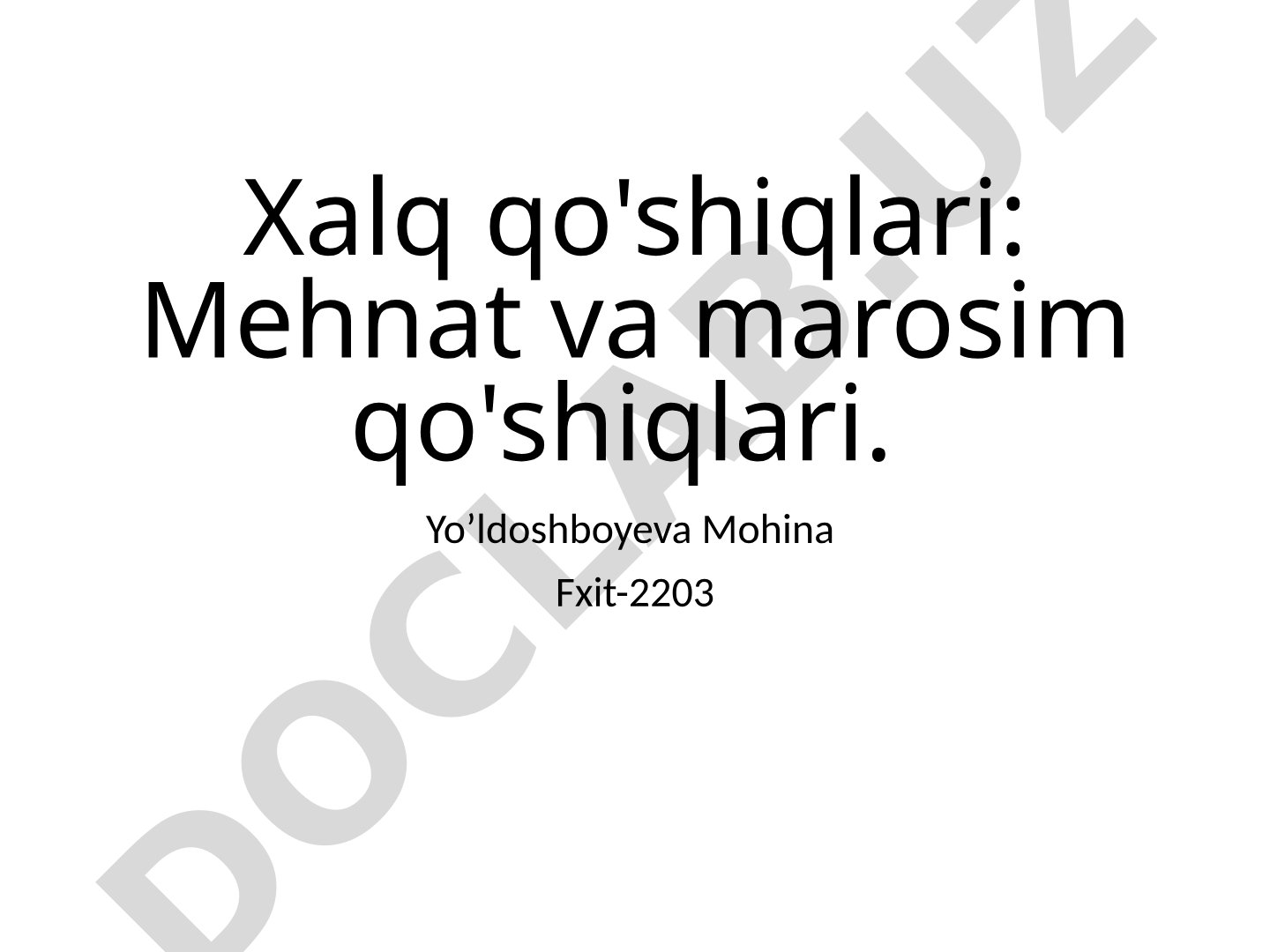 Xalq qo'shiqlari: Mehnat va marosim qo'shiqlari