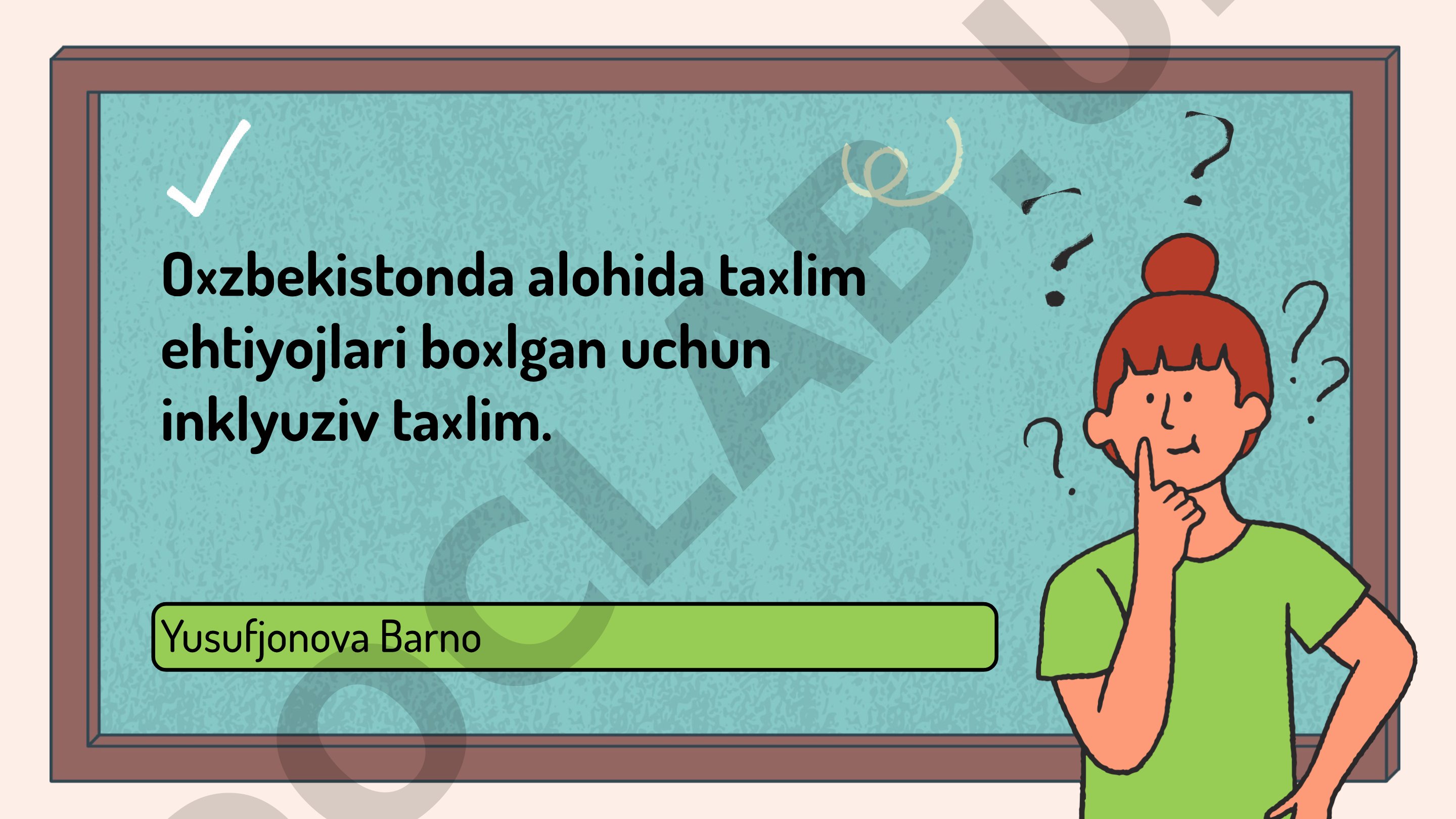O'zbekistonda alohida ta'lim ehtiyojlari bo'lgan shaxslar uchun inklyuziv ta'lim
