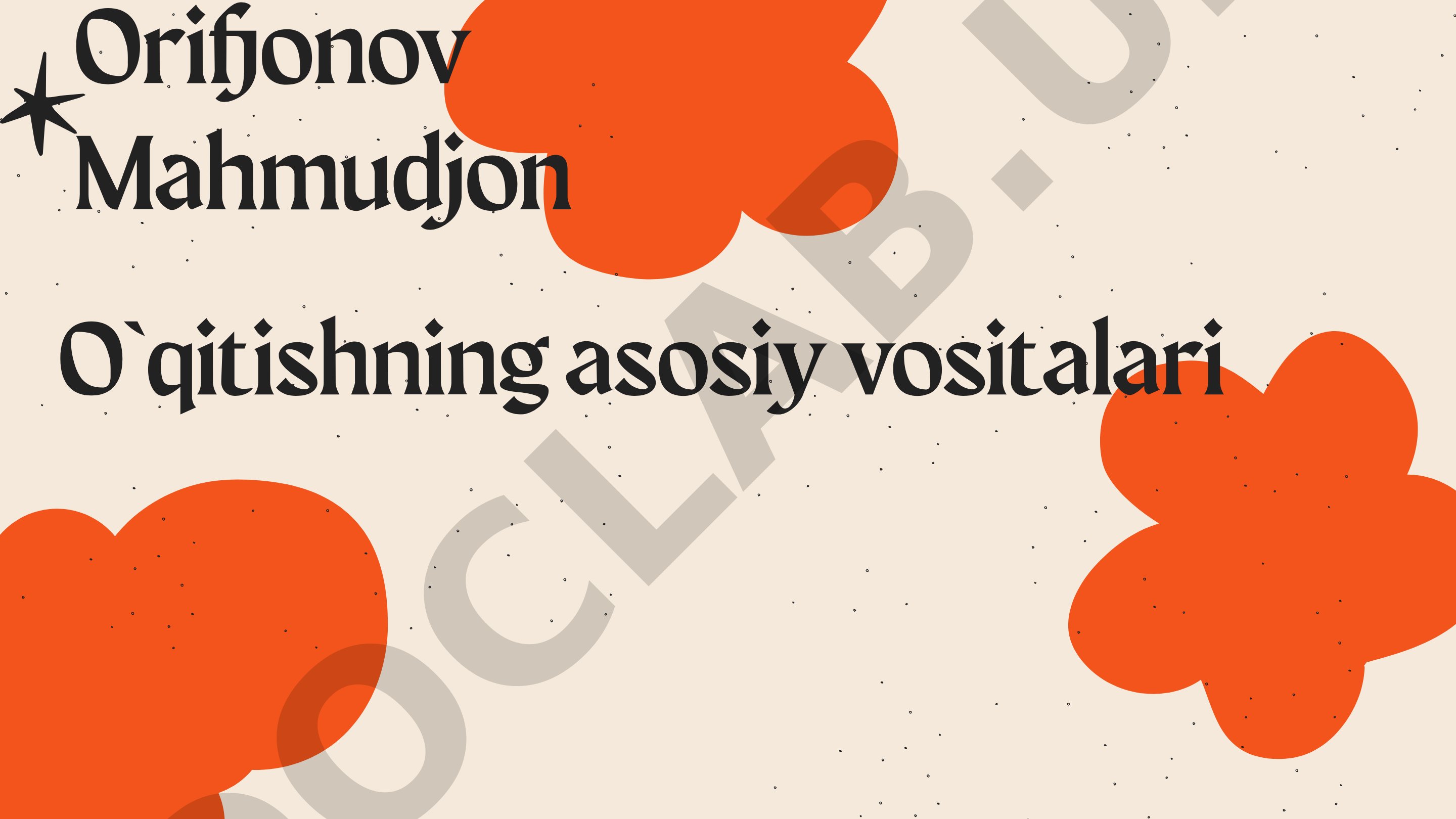 O'qitishning asosiy vositalari