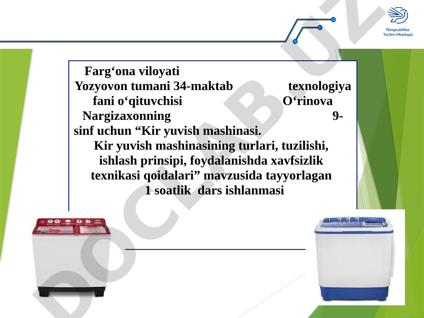 Kir yuvish mashinasi. Kir yuvish mashinasining turlari, tuzilishi, ishlash prinsipi, foydalanishda xavfsizlik texnikasi qoidalari