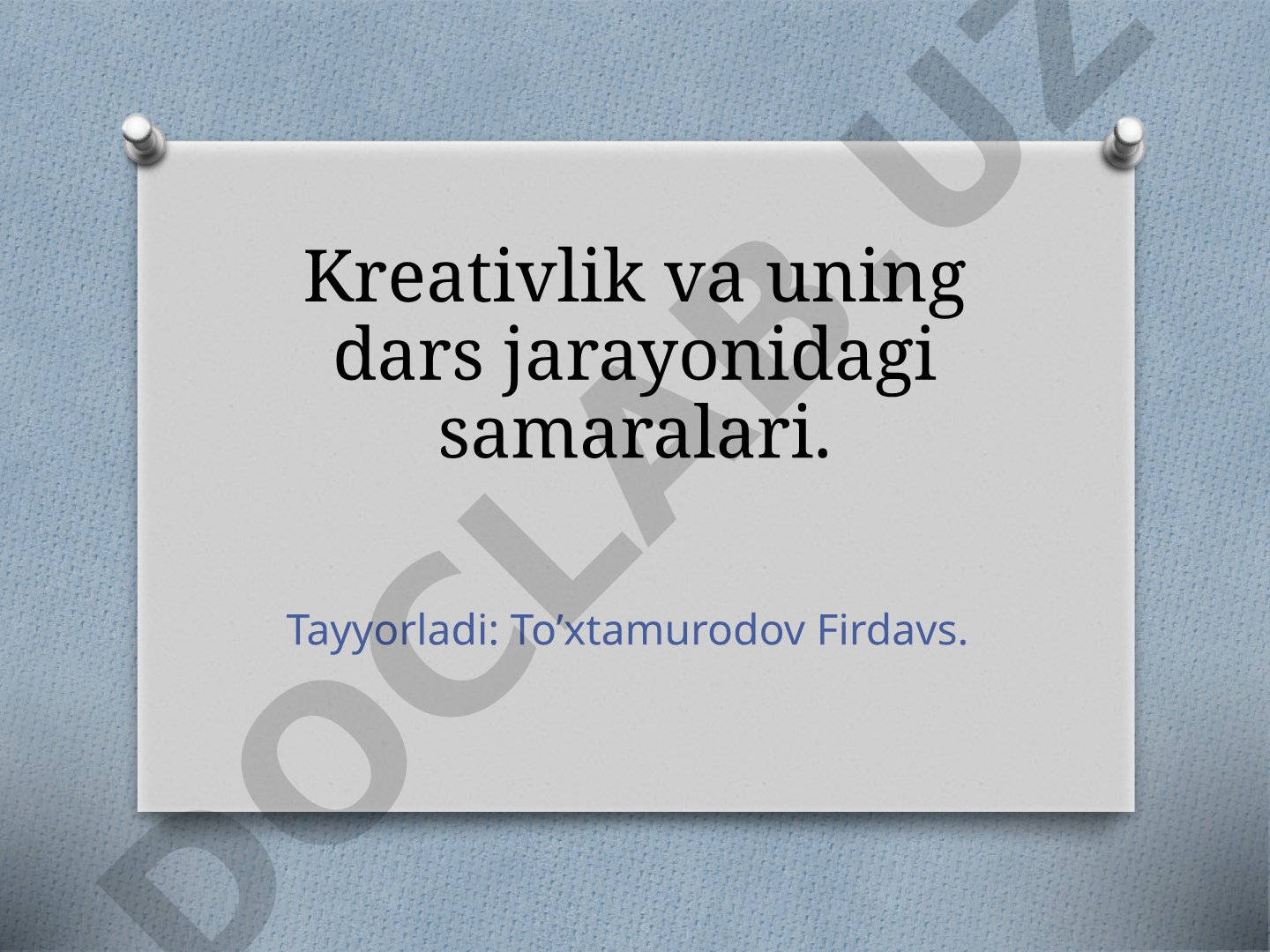 Kreativlik va uning dars jarayonidagi samaralari