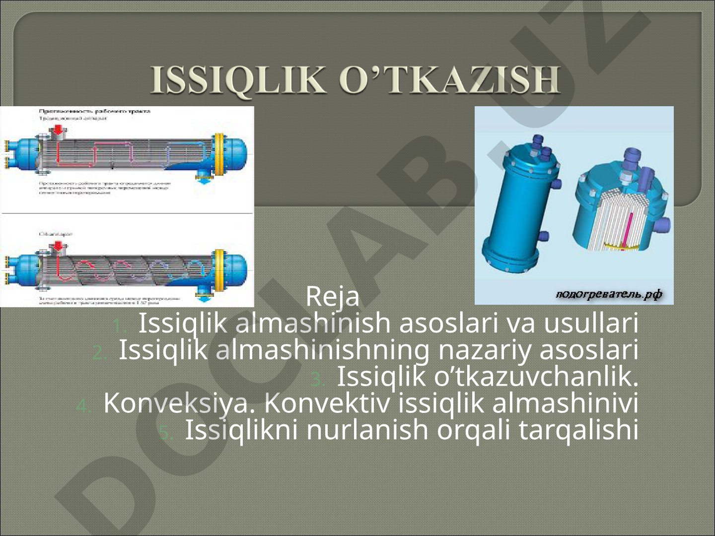 Issiqlik almashinish asoslari va usullari