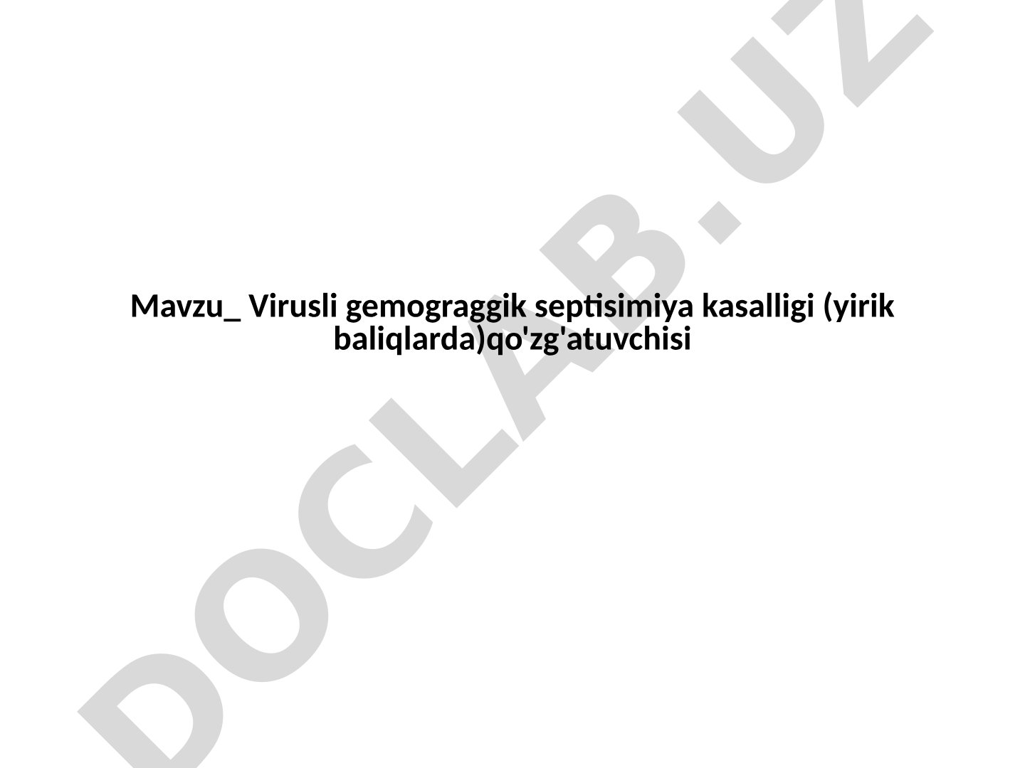 Virusli gemograggik septisimiya kasalligi (yirik baliqlarda) qo'zg'atuvchisi