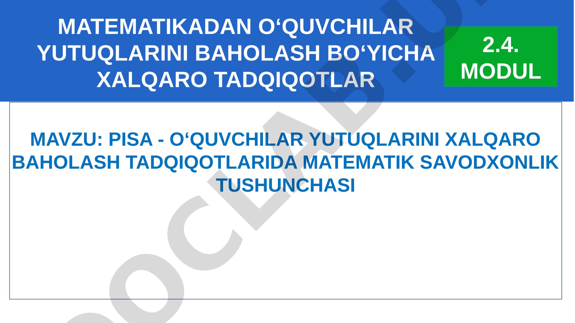 PISA - O‘QUVCHILAR YUTUQLARINI XALQARO BAHOLASH TADQIQOTLARIDA MATEMATIK SAVODXONLIK TUSHUNCHASI
