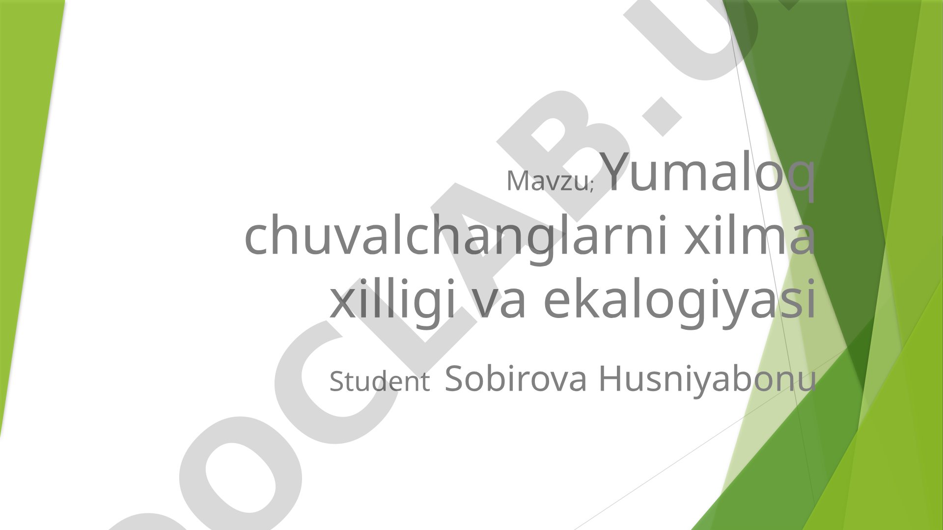 Yumaloq chuvalchanglarni xilma xilligi va ekalogiyasi