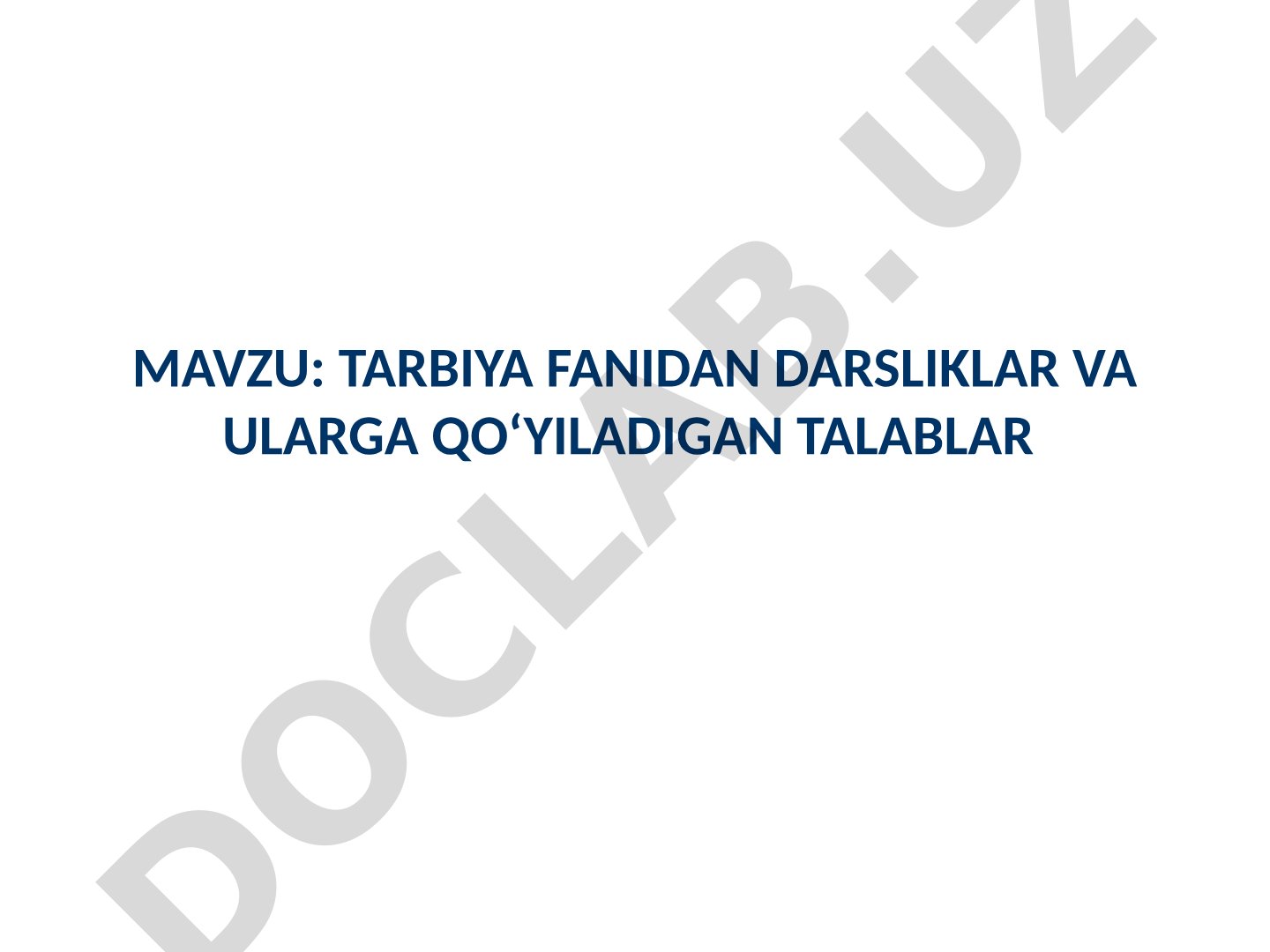 TARBIYA FANIDAN DARSLIKLAR VA ULARGA QO‘YILADIGAN TALABLAR
