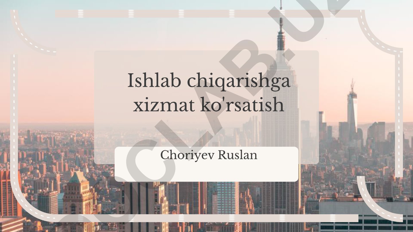 Ishlab chiqarishga xizmat ko'rsatish jarayonlari va metodologiyalari