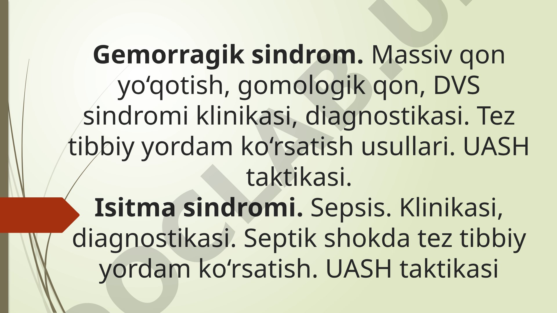 Gemorragik sindrom, massiv qon yo'qotish va septik shok