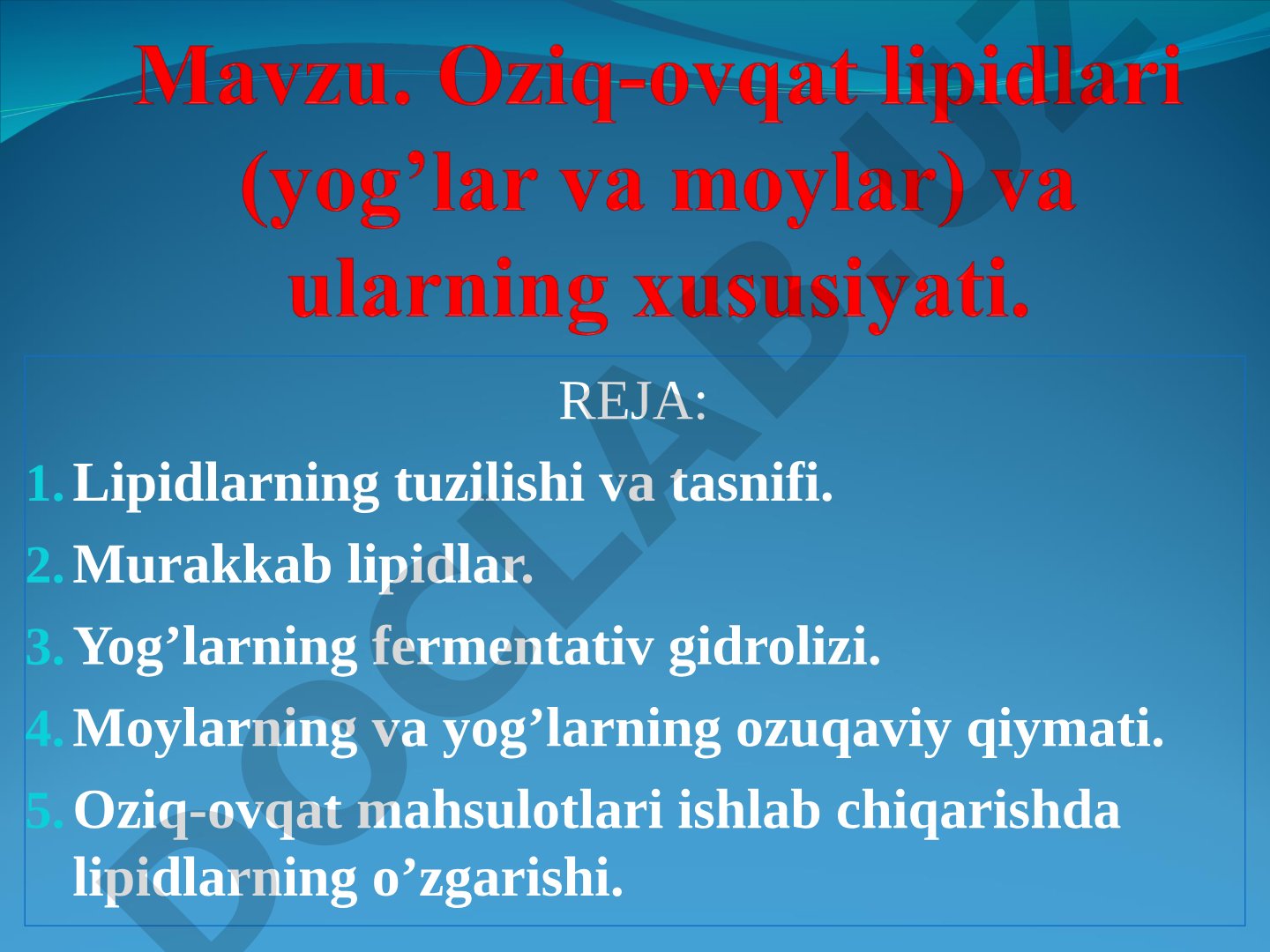 Lipidlarning tuzilishi, tasnifi va oziq-ovqatdagi o'zgarishlari
