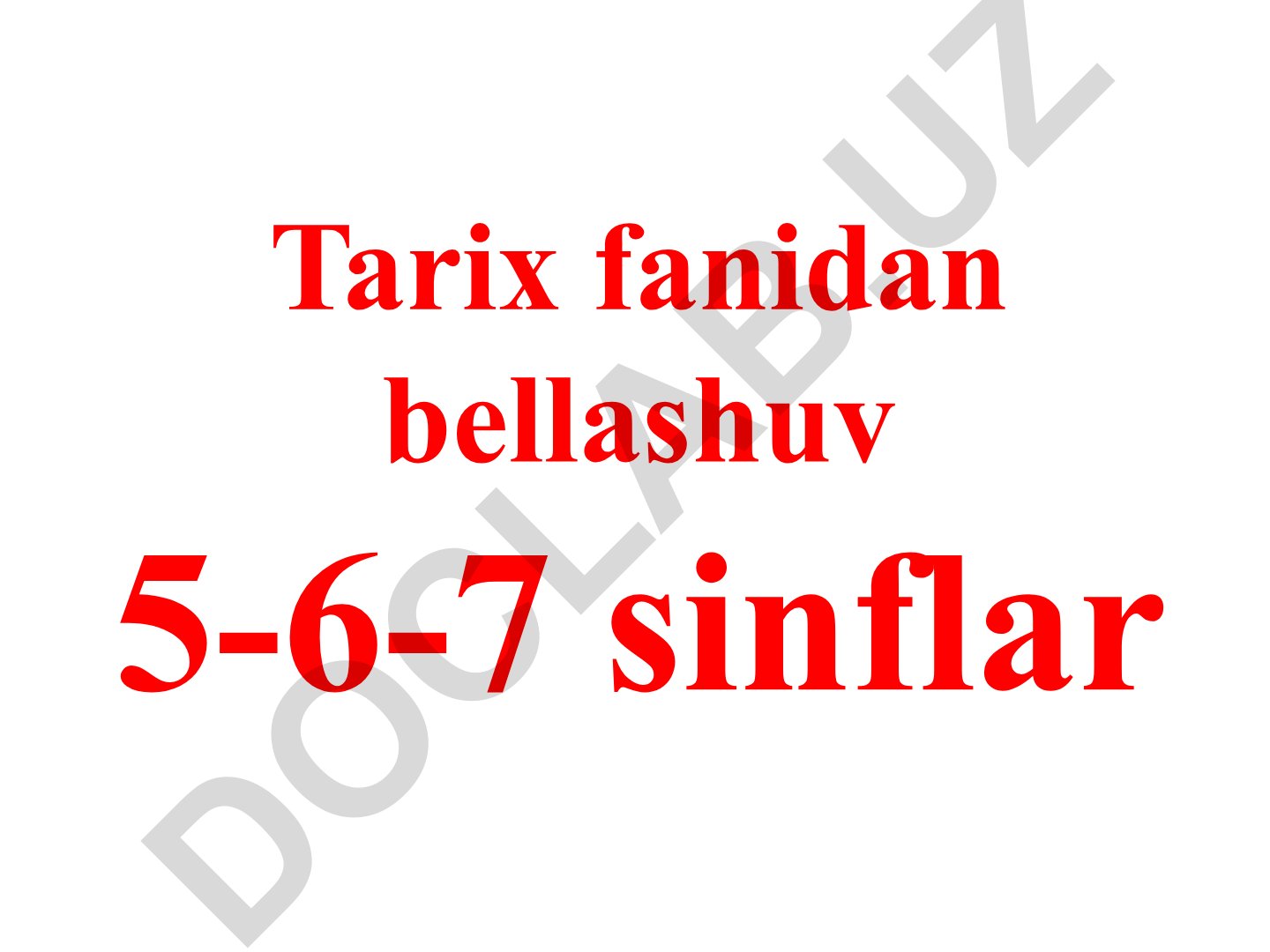 Tarix fanidan 5-6-7 sinflar uchun bellashuv savollari