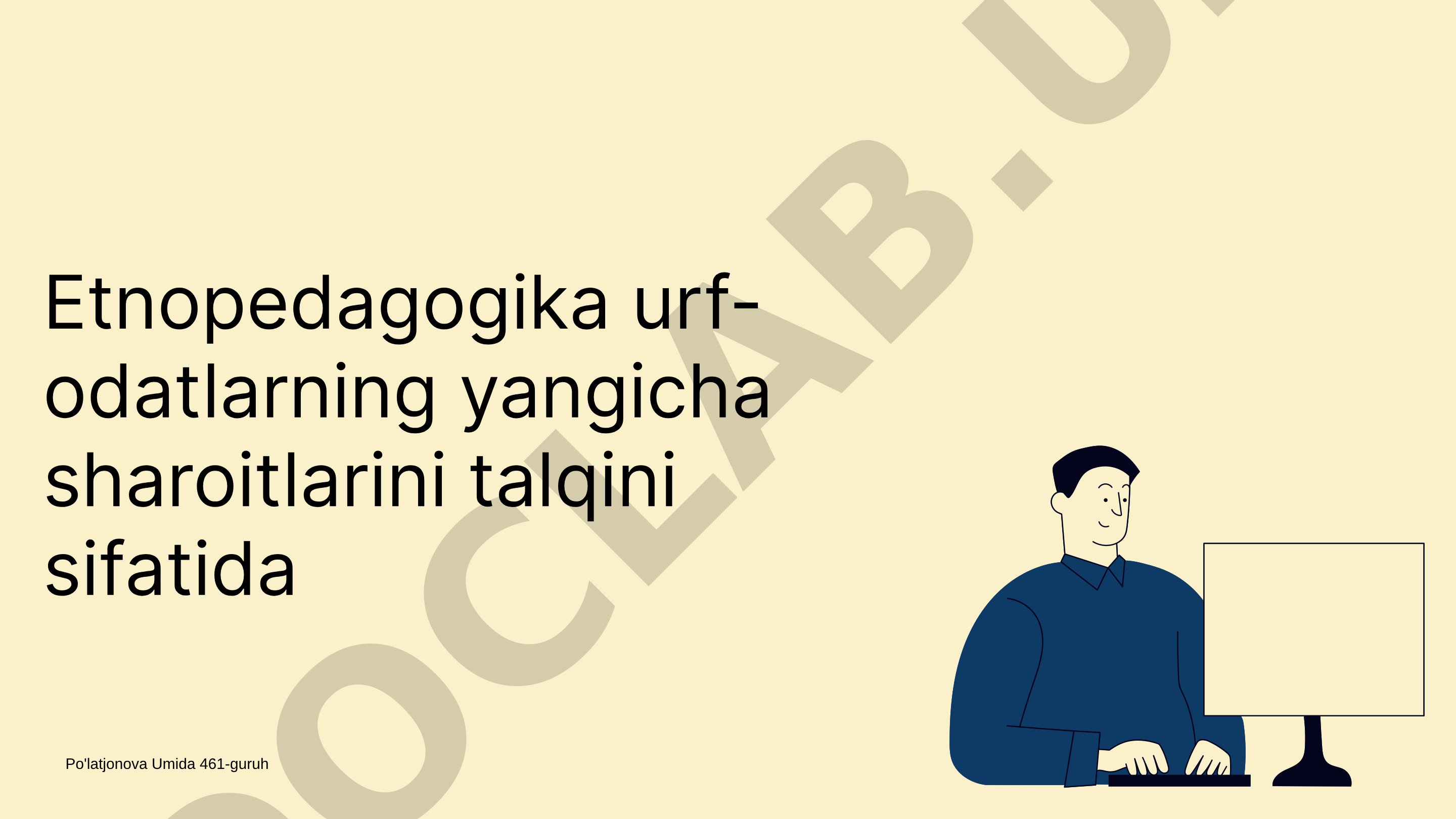 Etnopedagogika va urf-odatlarning zamonaviy sharoitdagi talqini