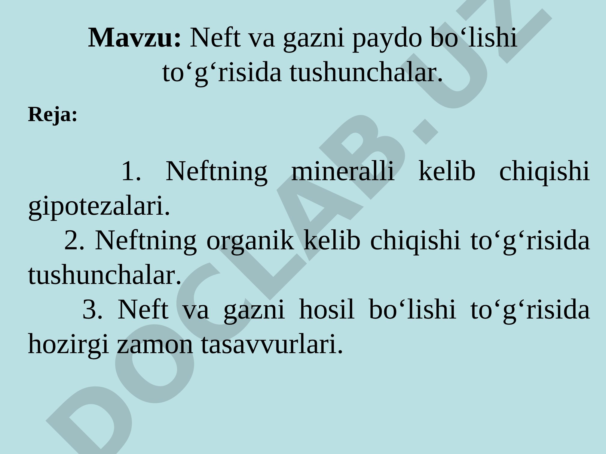 Neft va gazni paydo bо‘lishi tо‘g‘risida tushunchalar