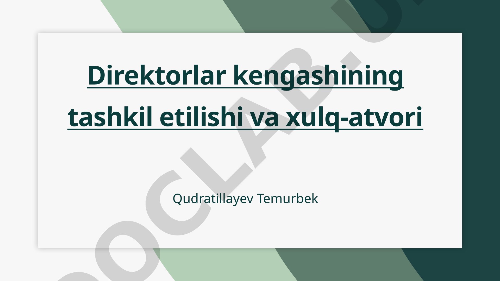Direktorlar kengashining tashkil etilishi va xulq-atvori