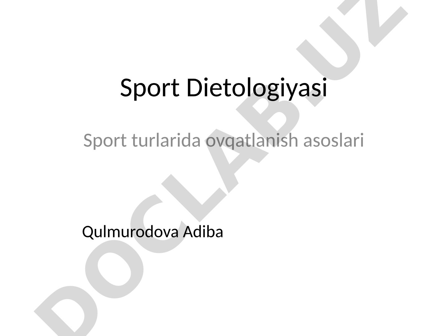 Sport Dietologiyasi Sport turlarida ovqatlanish asoslari