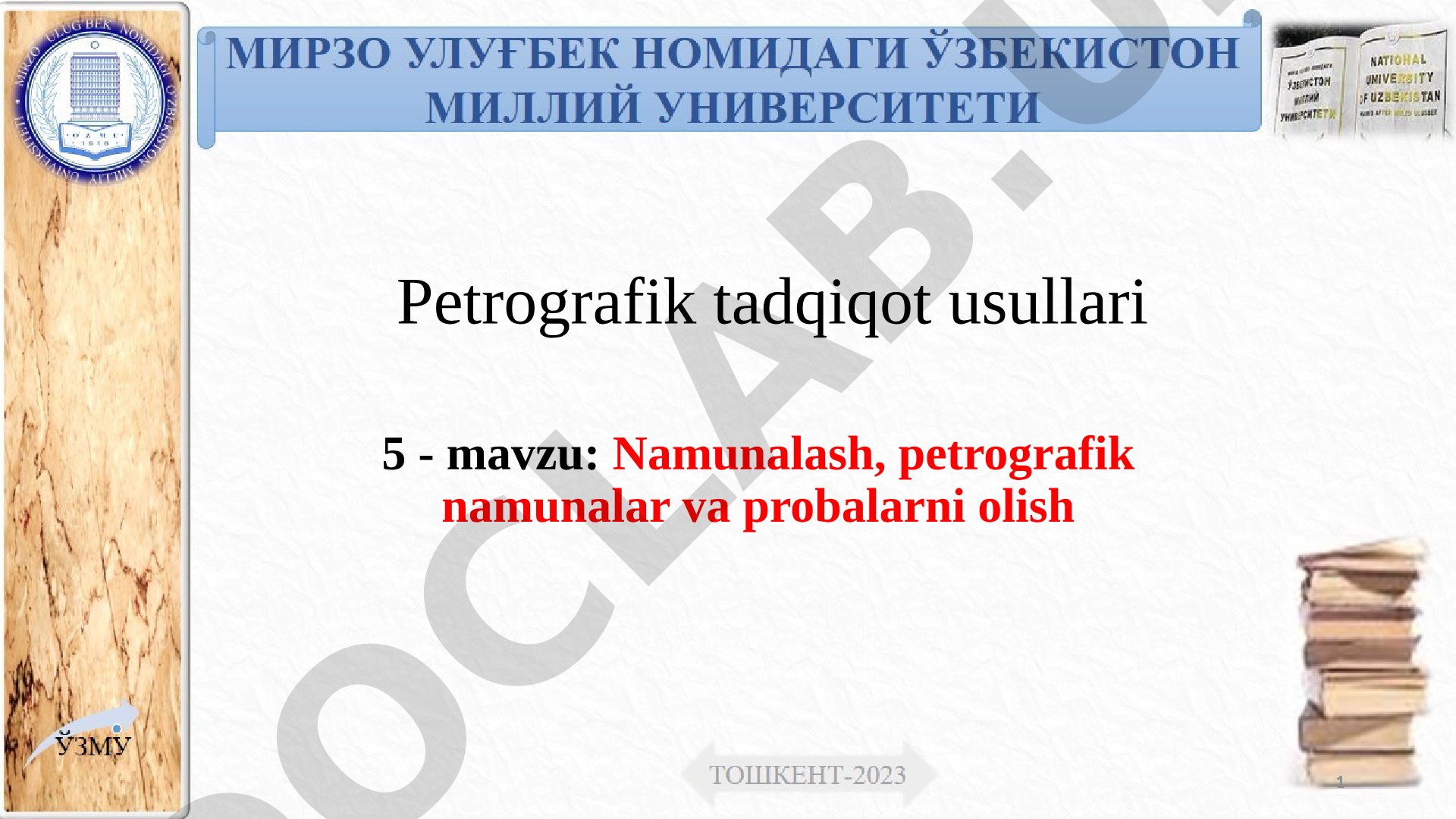 Petrografik tadqiqot usullari: Namunalash, petrografik namunalar va probalarni olish