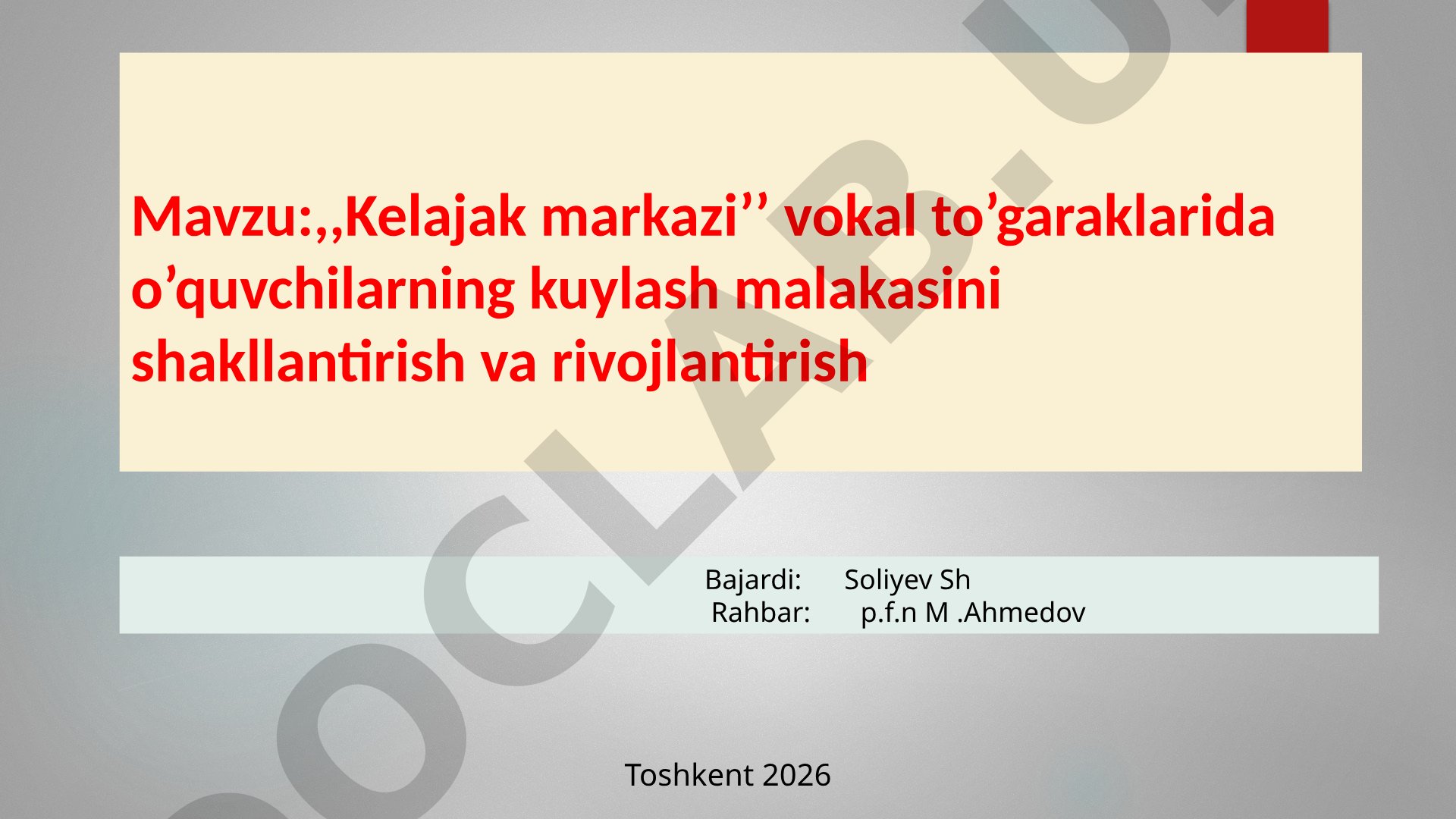 Kelajak markazi vokal to‘garaklarida o‘quvchilarning kuylash malakasini shakllantirish va rivojlantirish