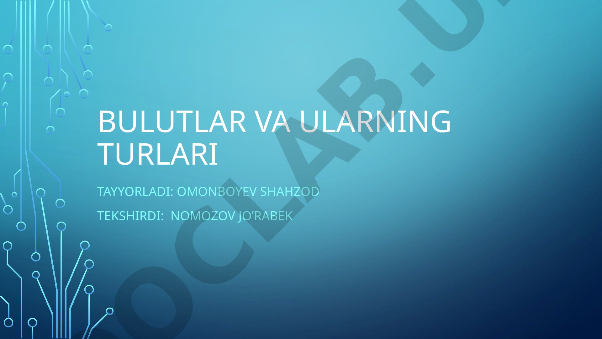 Bulutlar va ularning turlari