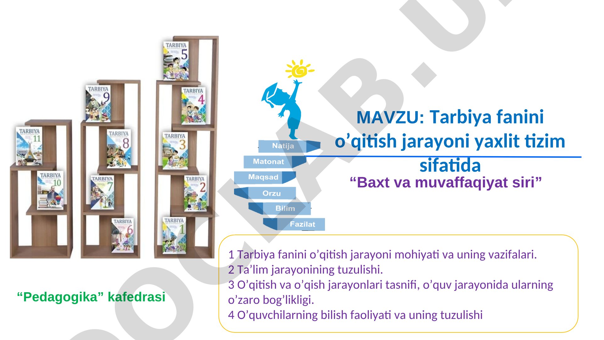 Tarbiya fanini o'qitish jarayoni yaxlit tizim sifatida