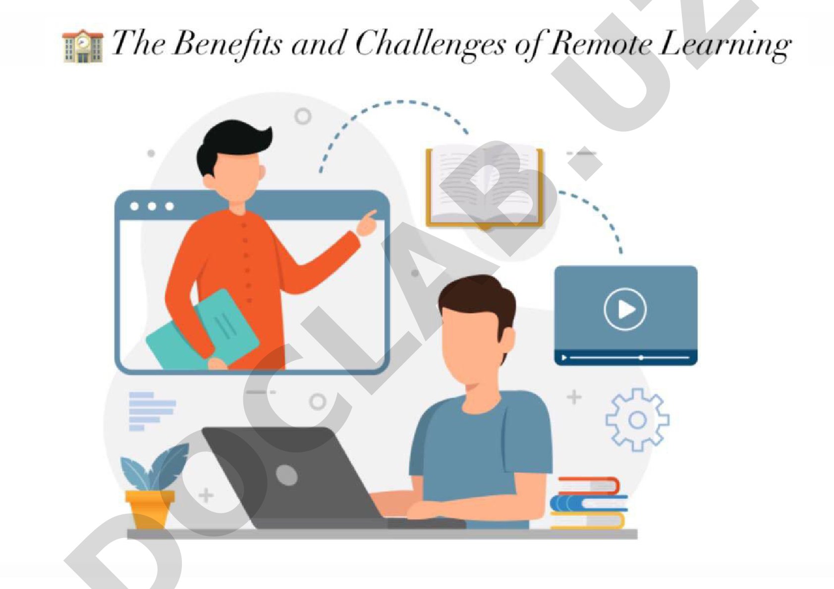 The Benefits and Challenges of Remote Learning