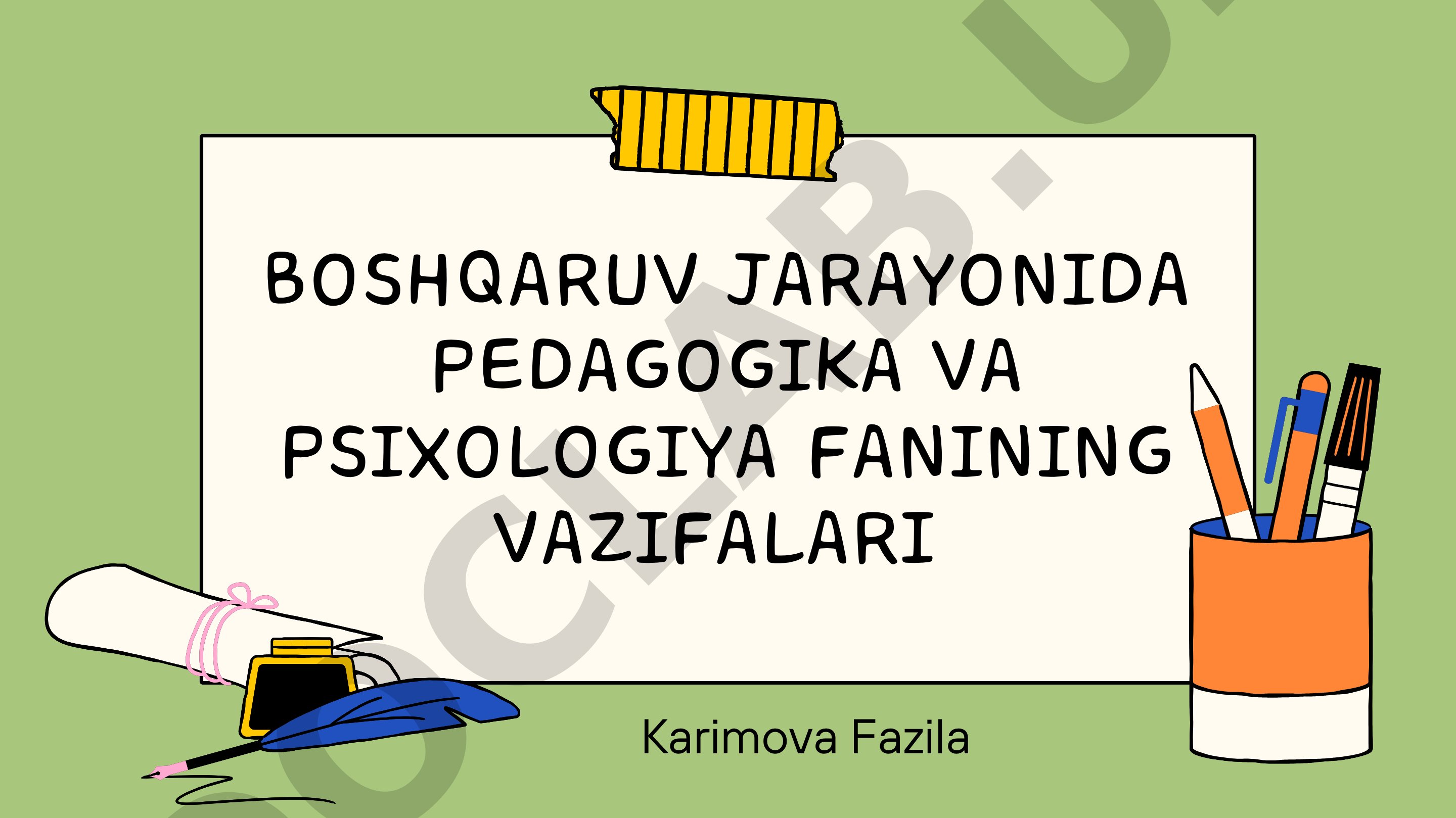 Boshqaruv jarayonida pedagogika va psixologiya fanining vazifalari