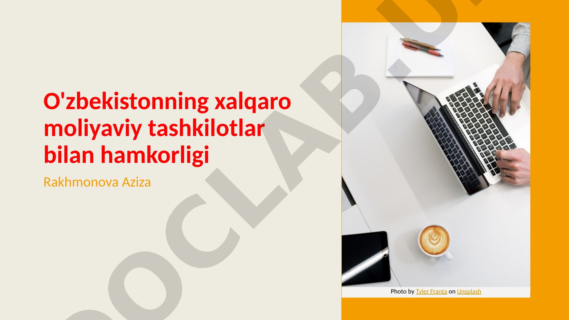 O'zbekistonning xalqaro moliyaviy tashkilotlar bilan hamkorligi