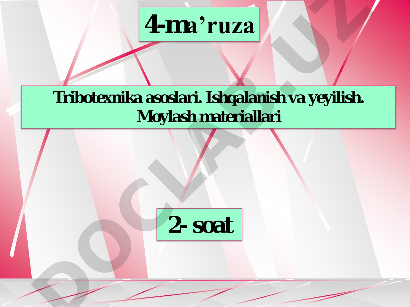 Tribotexnika asoslari. Ishqalanish va yeyilish. Moylash materiallari