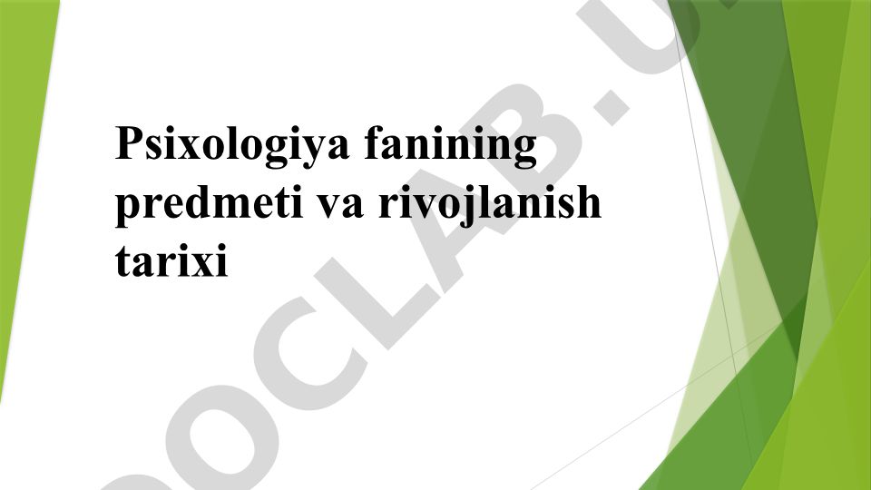 Psixologiya fanining predmeti va rivojlanish tarixi
