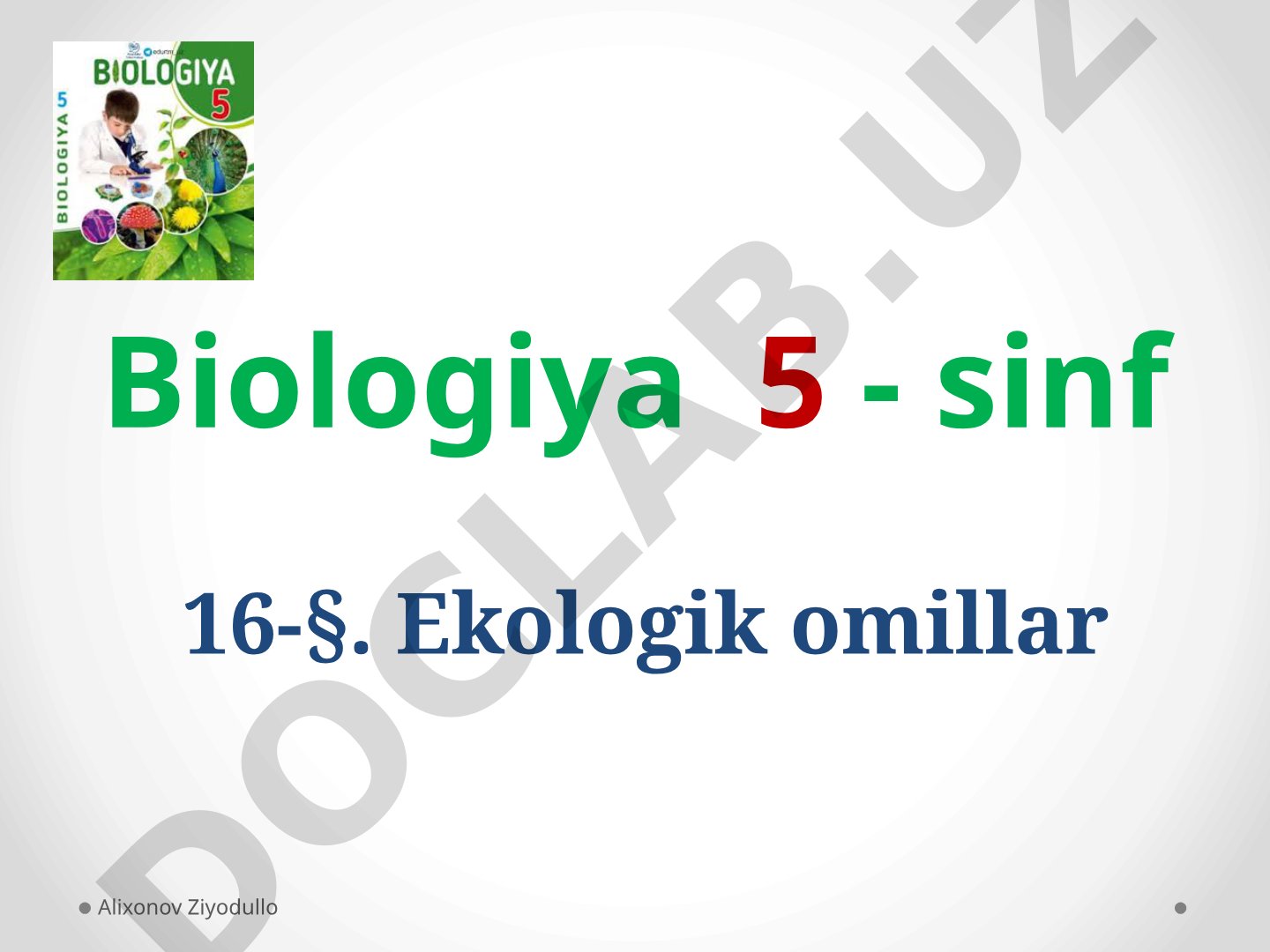 Ekologik omillar, yashash muhiti va biotsenoz