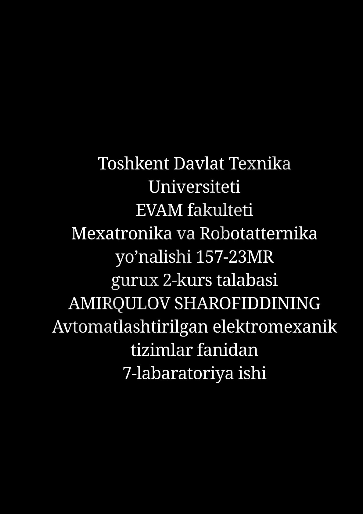 Avtomatlashtirilgan elektromexanik tizimlar fanidan 7-labaratoriya ishi