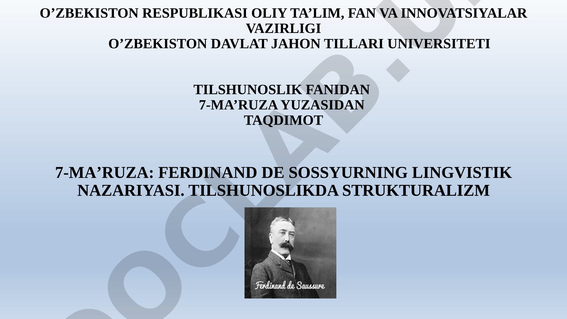 Ferdinand de Sossyurning lingvistik nazariyasi. Tilshunoslikda strukturalizm