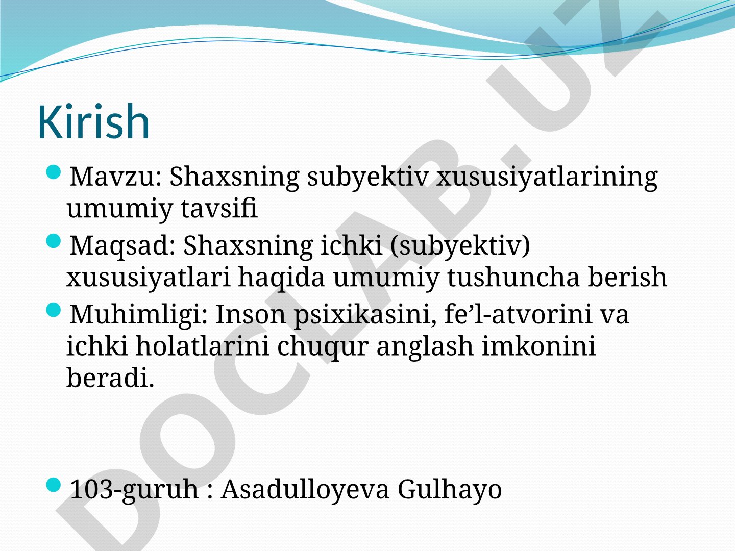 Shaxsning subyektiv xususiyatlarining umumiy tavsifi