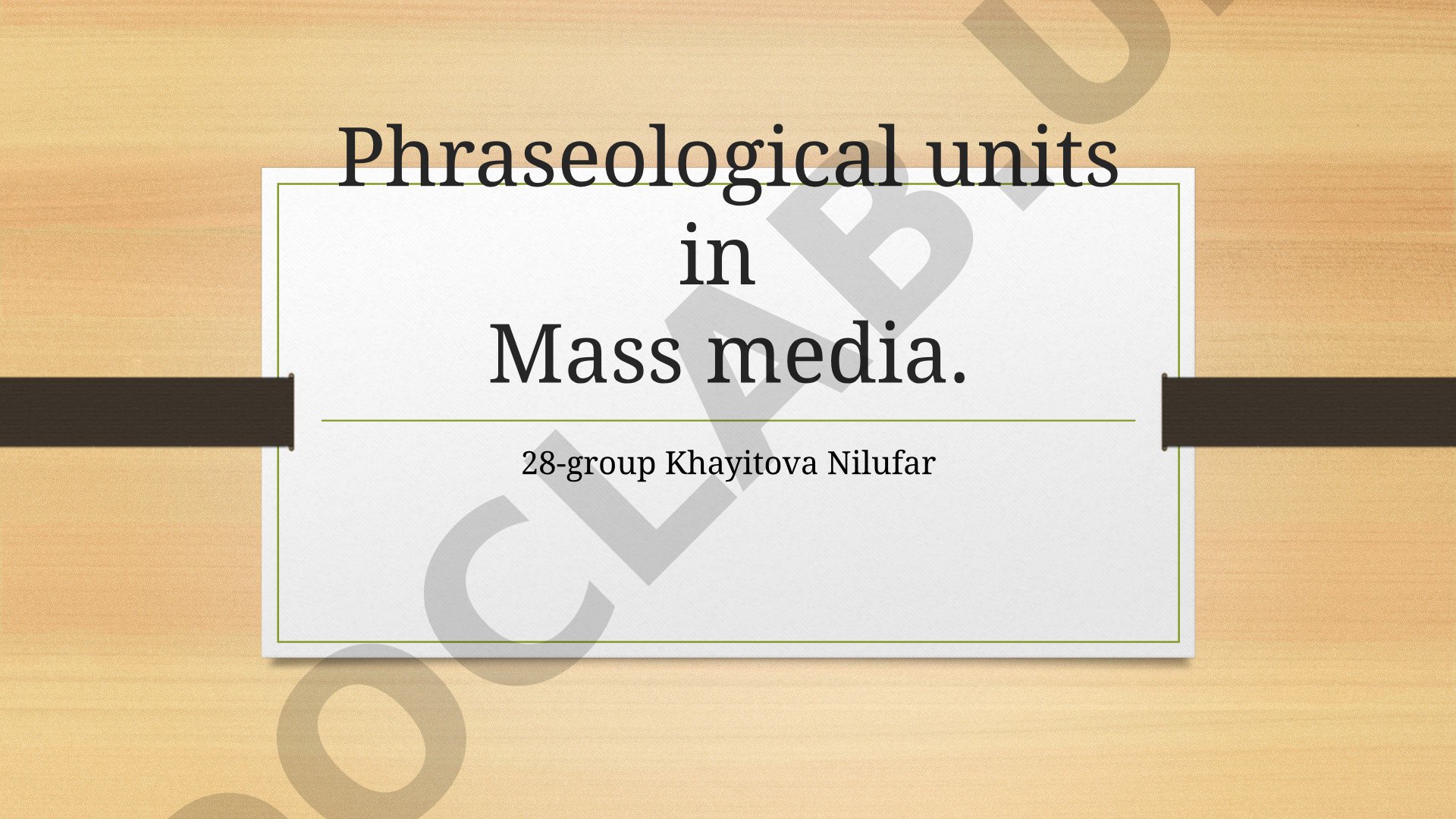 Phraseological units in Mass media