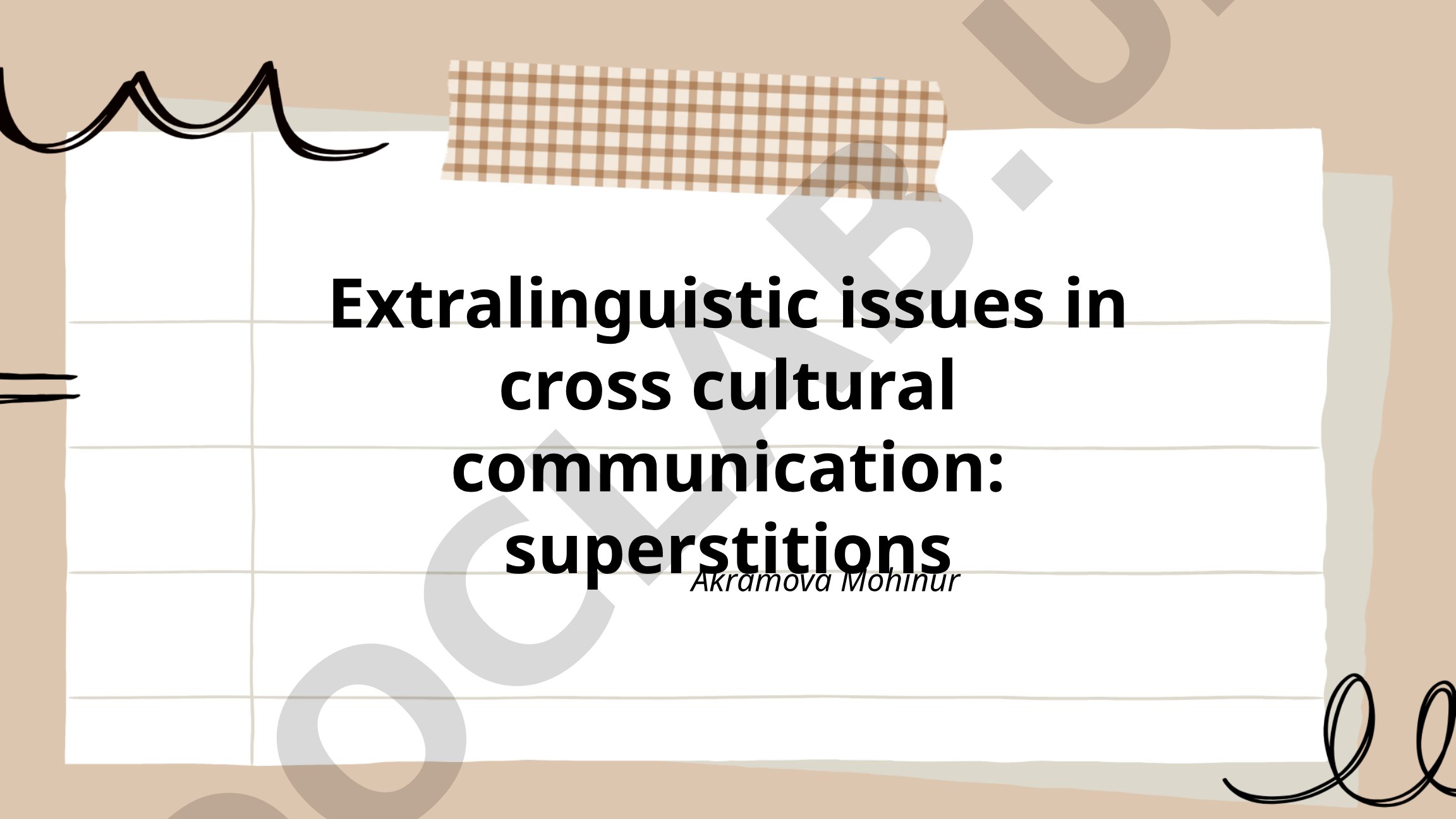 Extralinguistic issues in cross cultural communication: superstitions