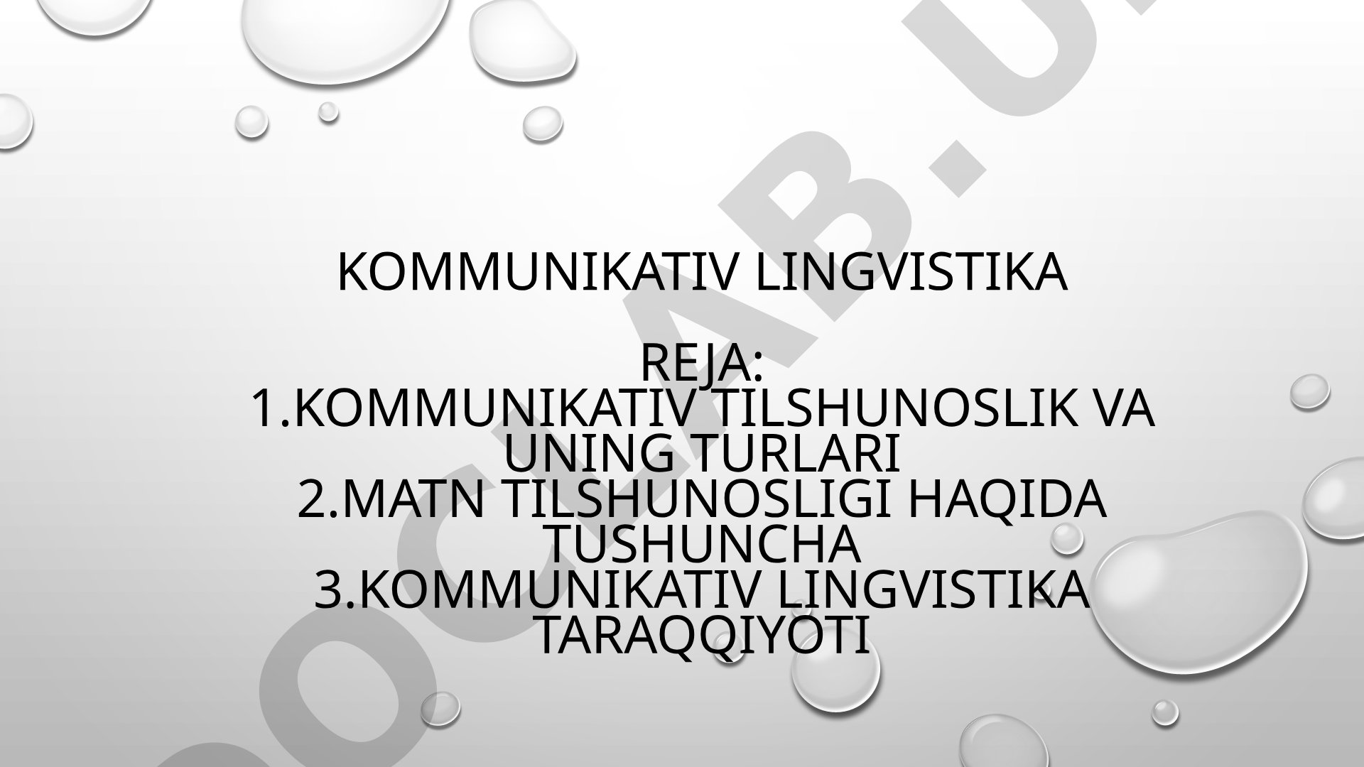 Kommunikativ lingvistika va matn tilshunosligi