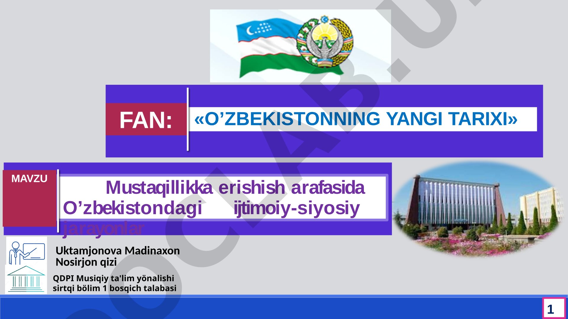 Mustaqillikka erishish arafasida O'zbekistondagi ijtimoiy-siyosiy jarayonlar