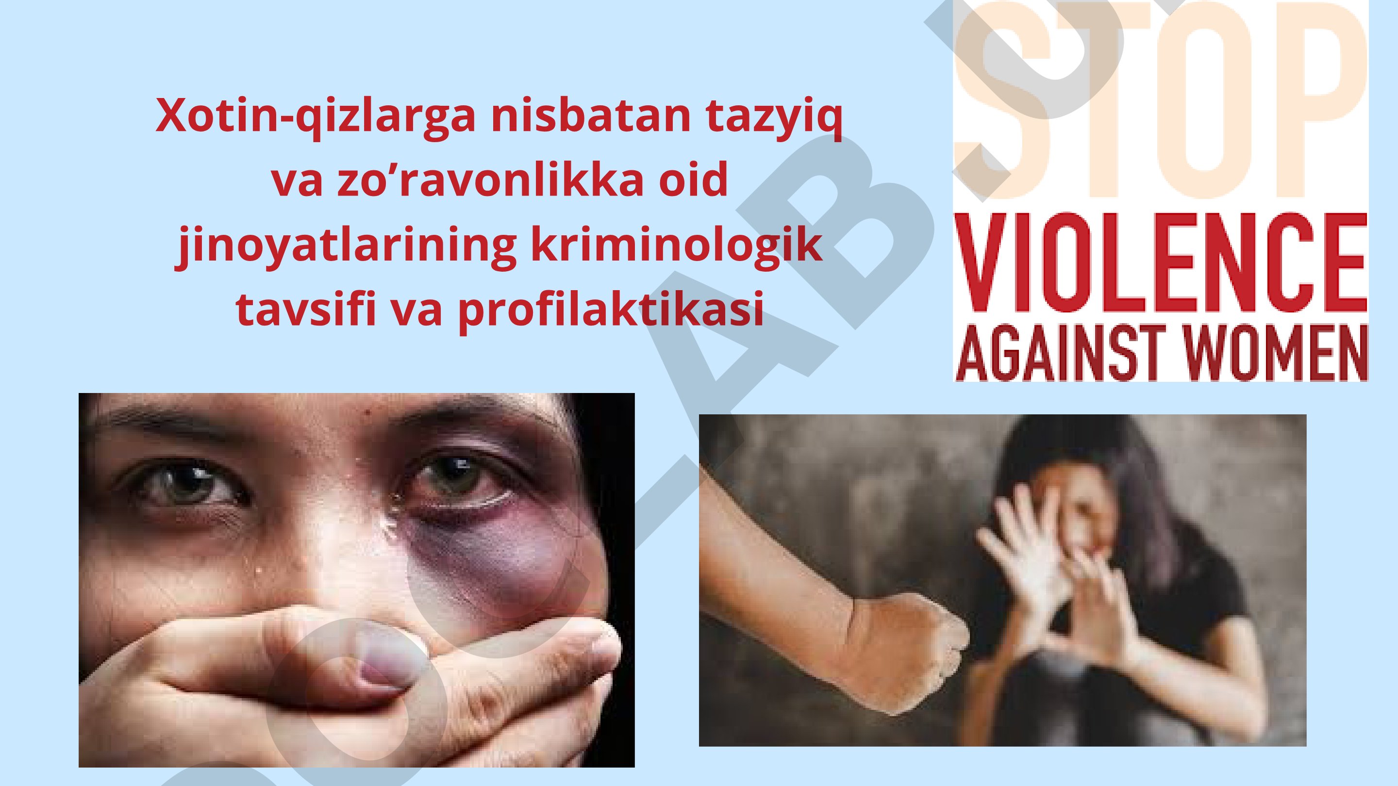 Xotin-qizlarga nisbatan tazyiq va zoʼravonlikka oid jinoyatlarining kriminologik tavsifi va profilaktikasi