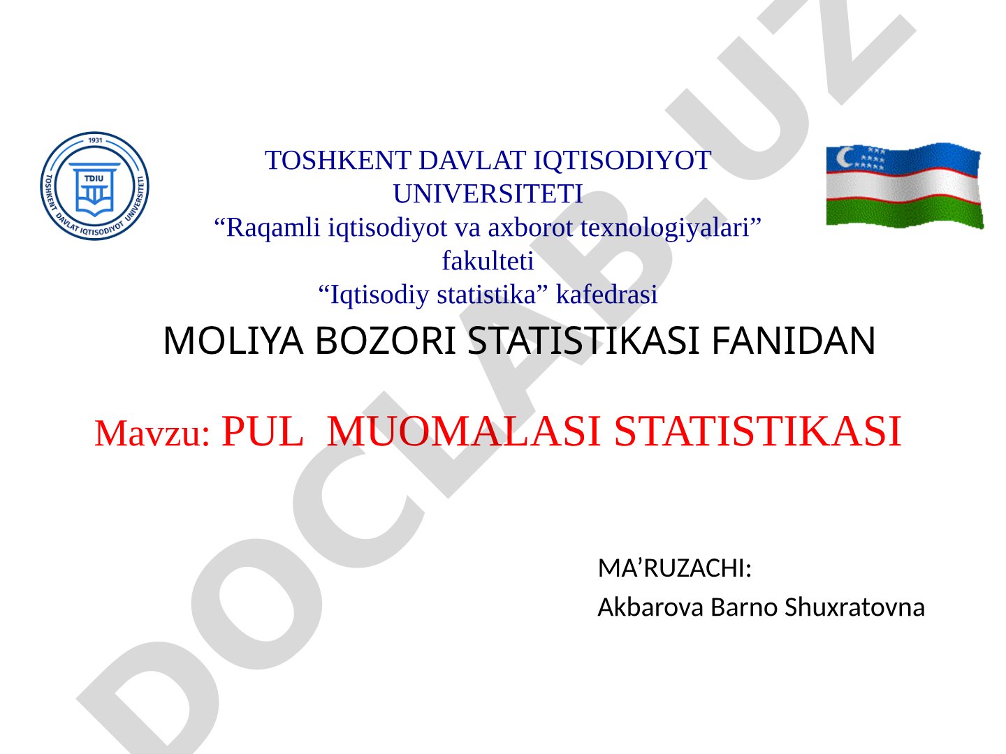 Pul muomalasi statistikasi fanidan ma'ruza: metodlar, vazifalar, pul massasi va