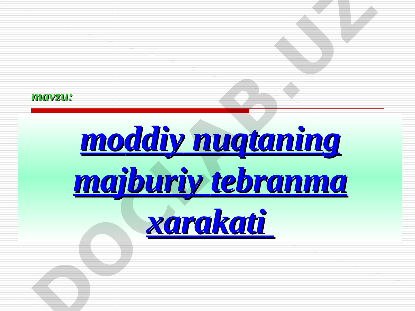 moddiy nuqtaning tebranma xarakati