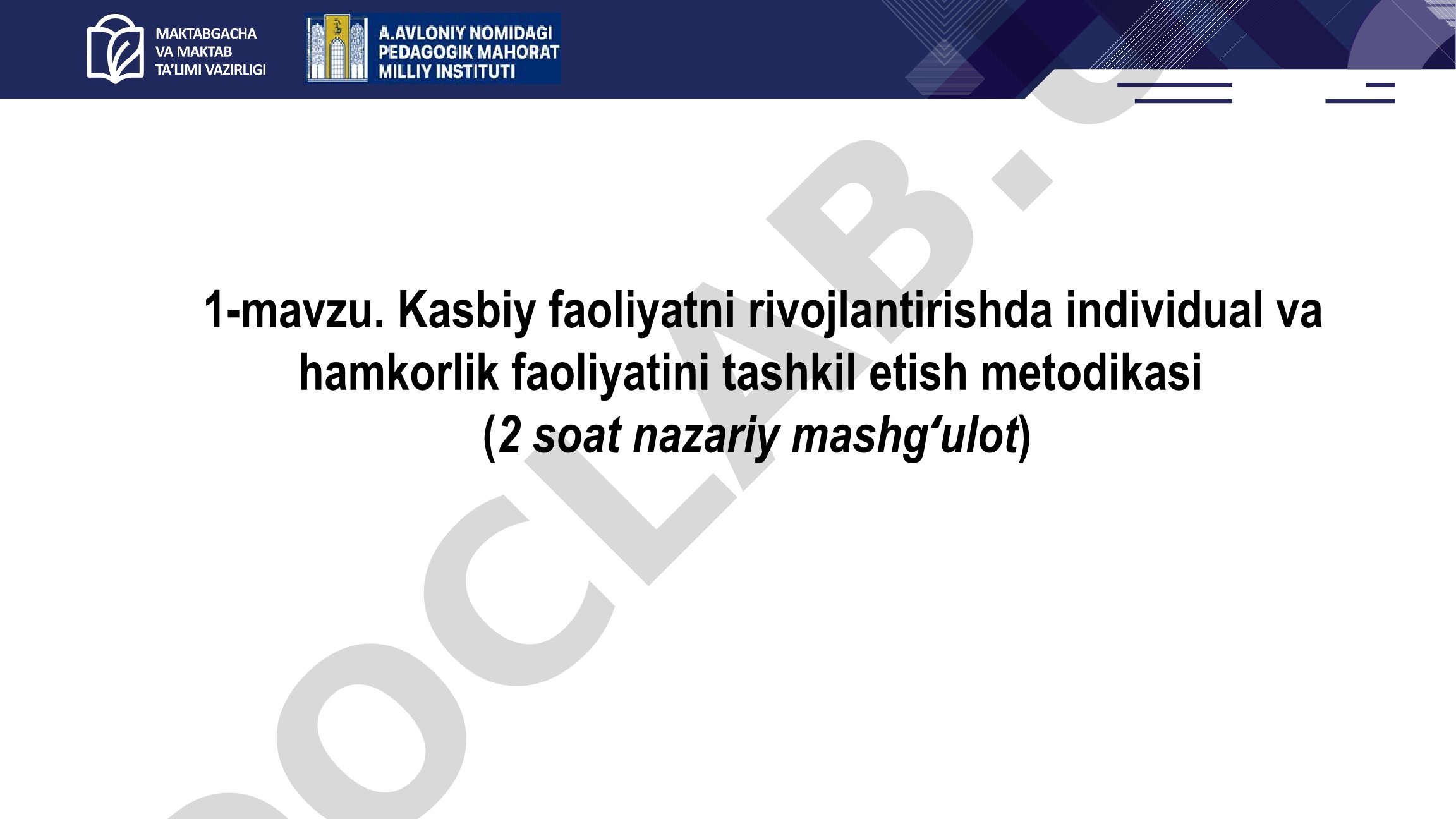 Kasbiy faoliyatni rivojlantirishda individual va hamkorlik faoliyatini tashkil etish metodikasi