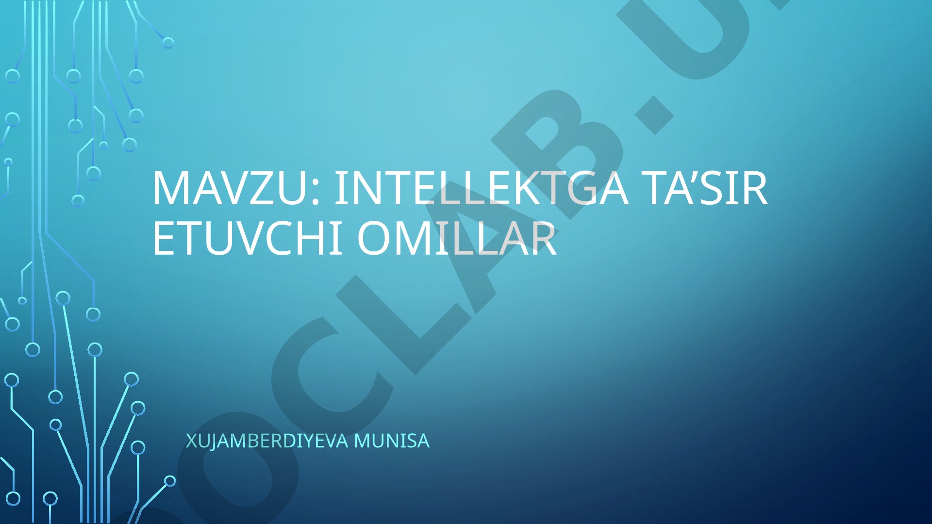 Intellektga ta'sir etuvchi omillar
