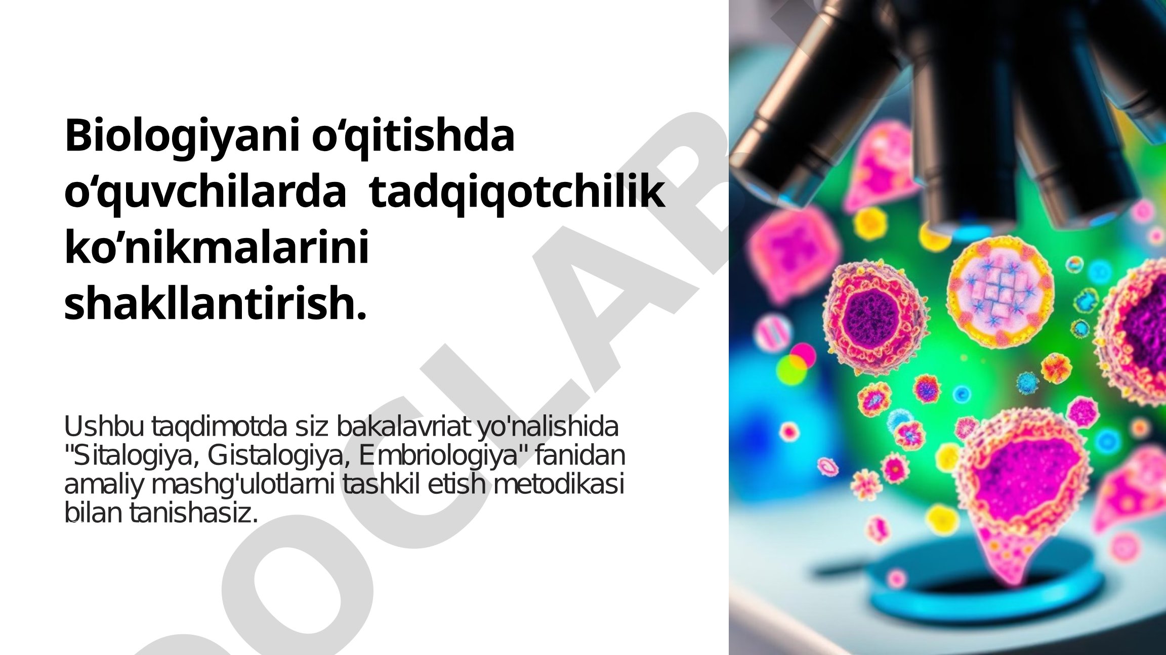 Biologiyani o‘qitishda o‘quvchilarda tadqiqotchilik ko’nikmalarini shakllantirish