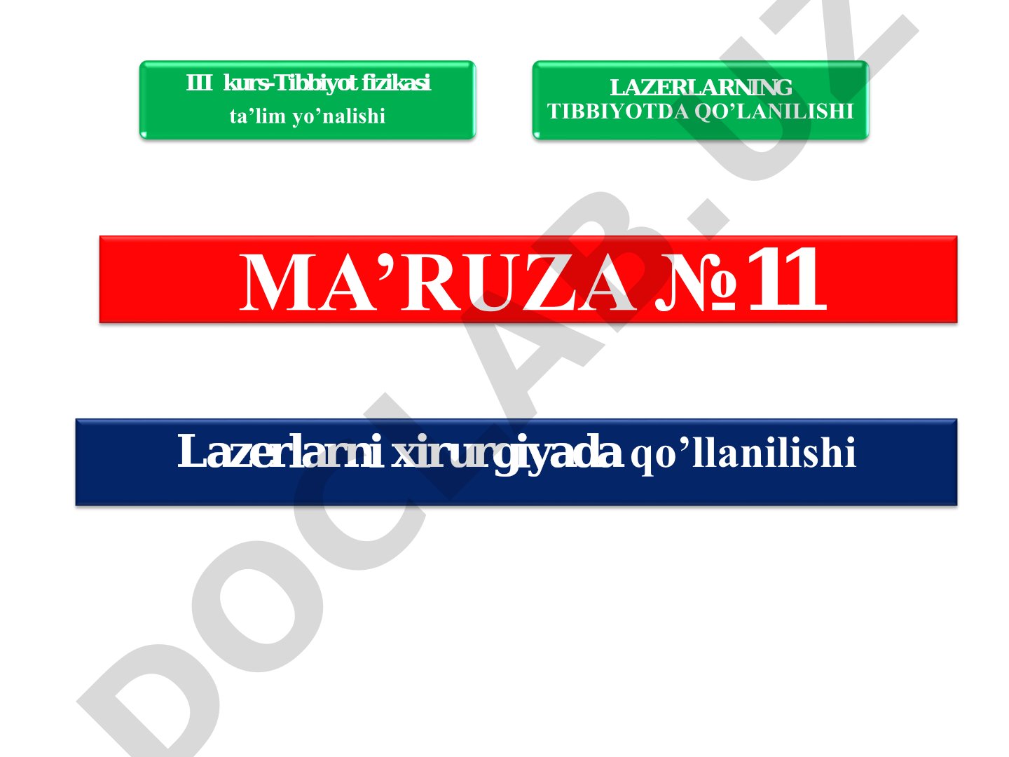 Lazerlarni xirurgiyada qo’llanilishi